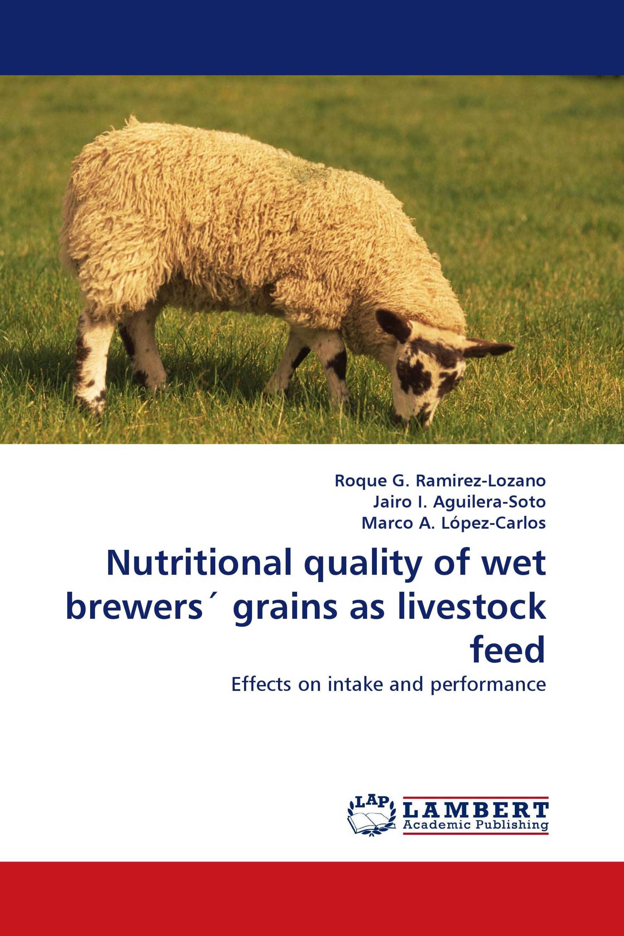 Nutritional quality of wet brewers'' grains as livestock feed