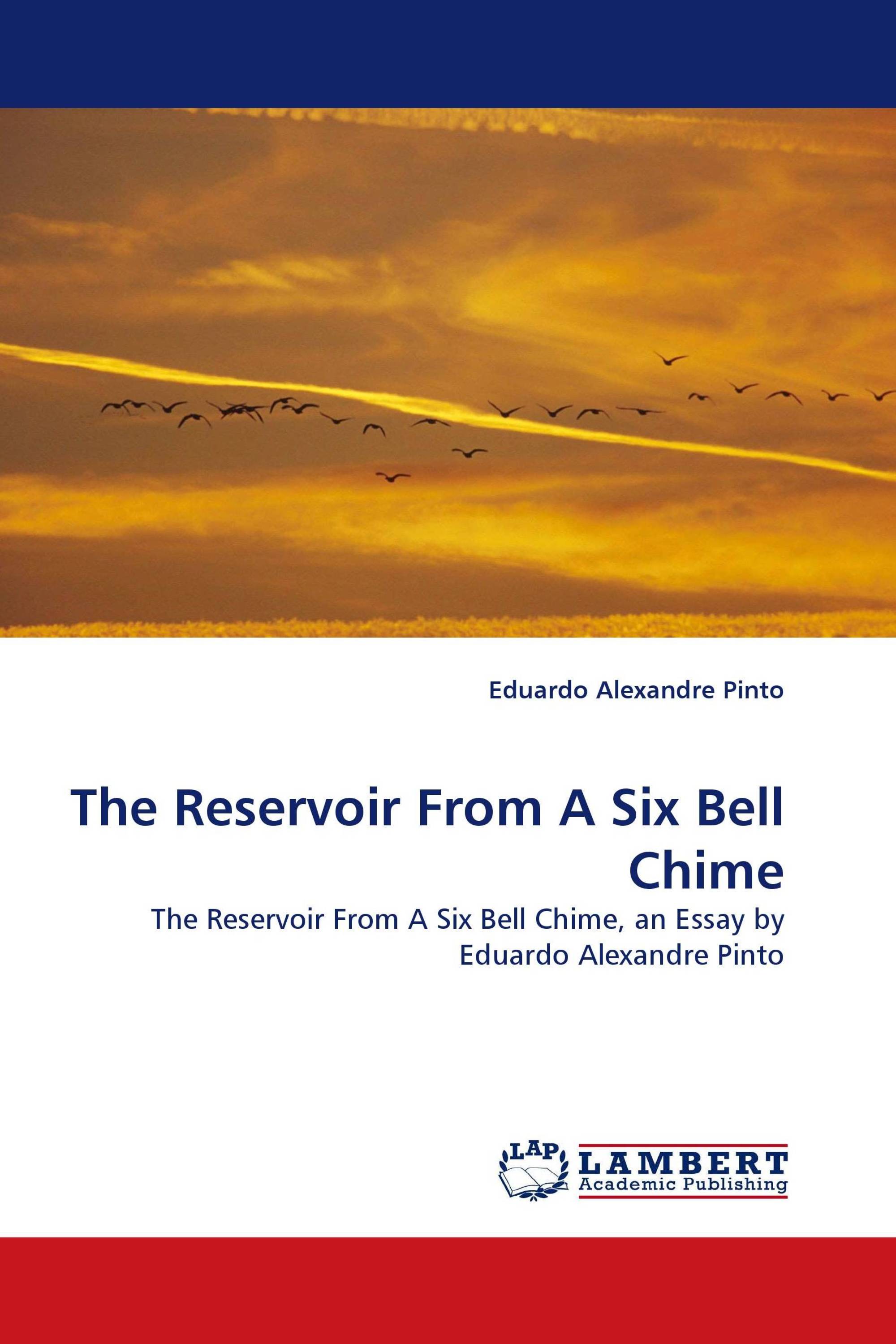 The Reservoir From A Six Bell Chime