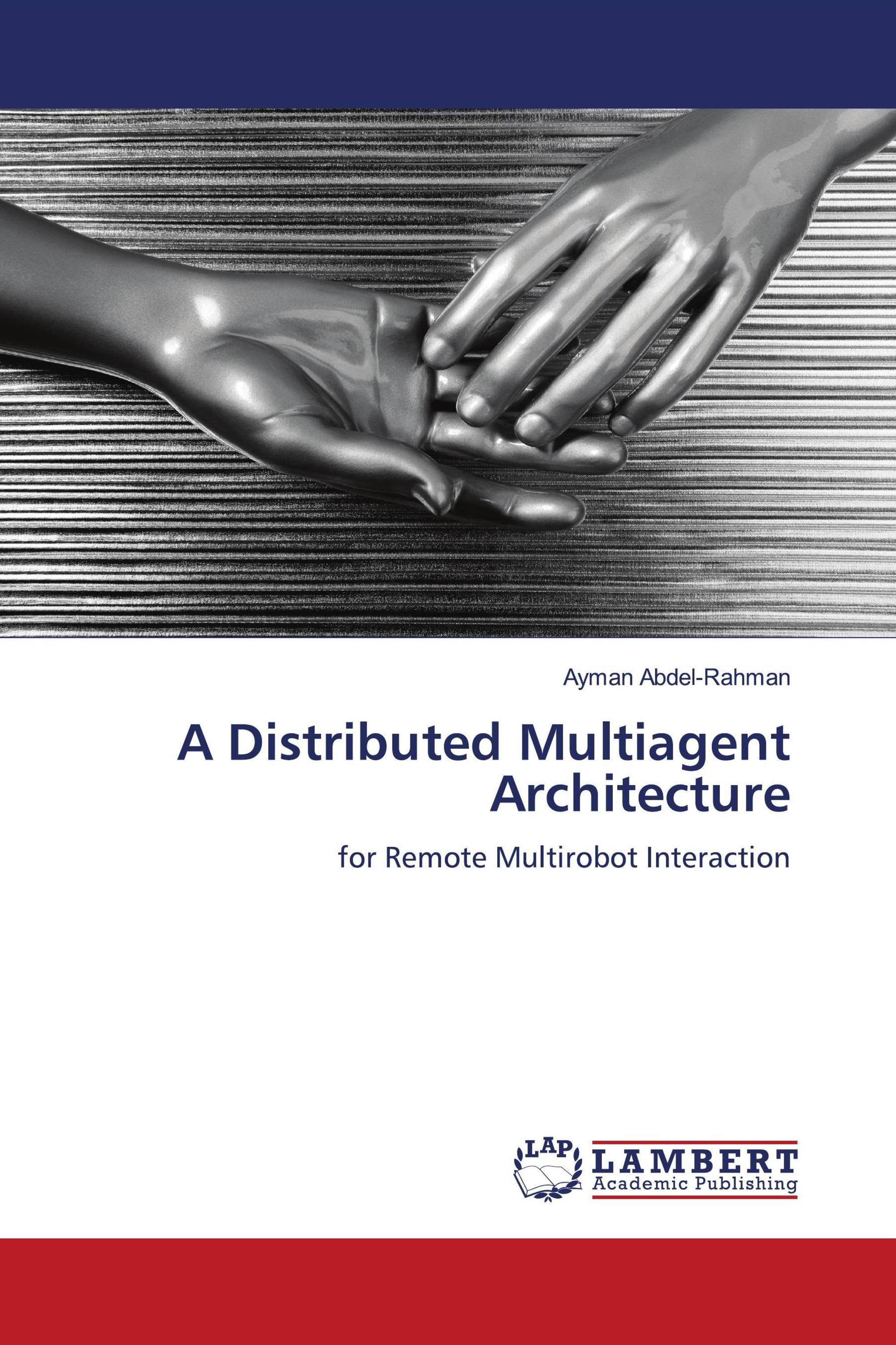 A Distributed Multiagent Architecture