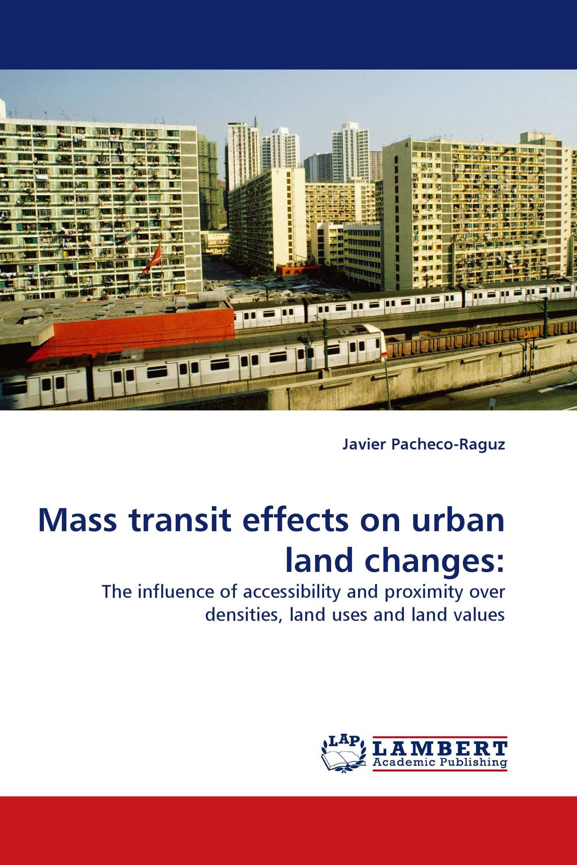 Mass transit effects on urban land changes: