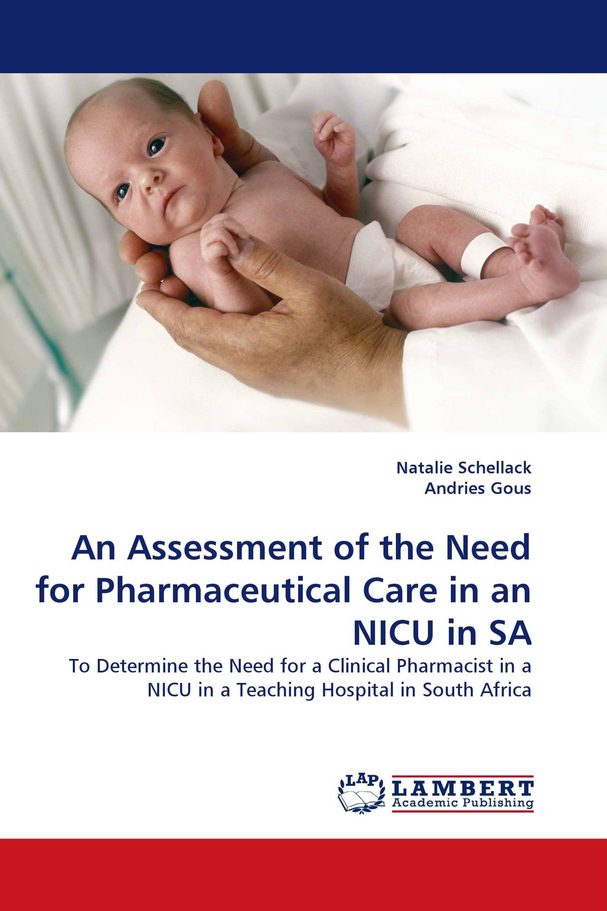 An Assessment of the Need for Pharmaceutical Care in an NICU in SA