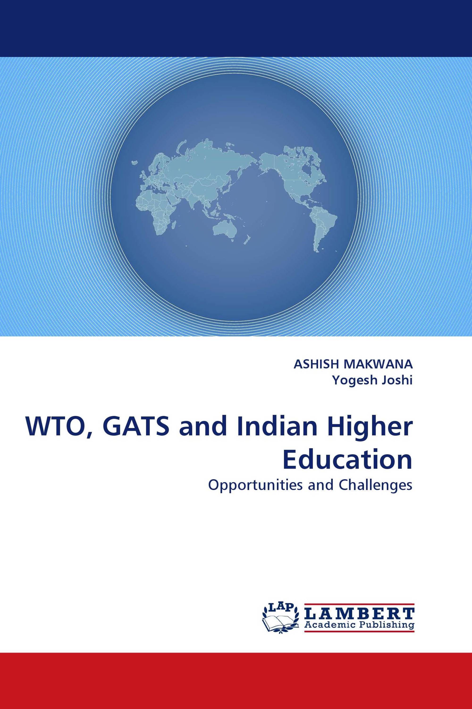 WTO, GATS and Indian Higher Education