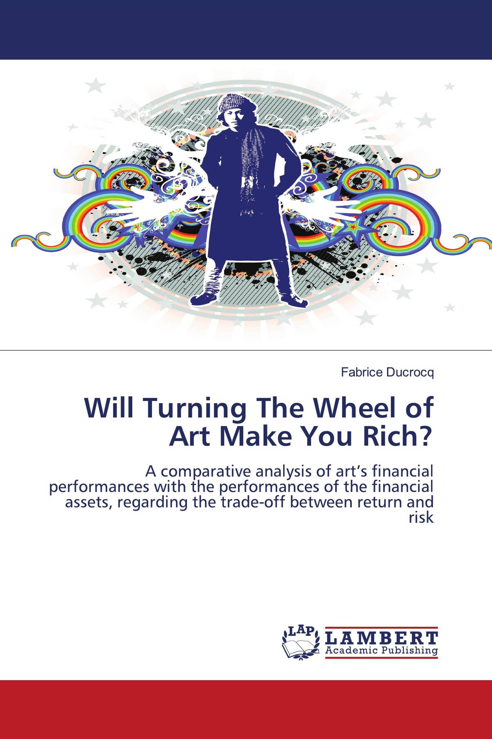 Will Turning The Wheel of Art Make You Rich?