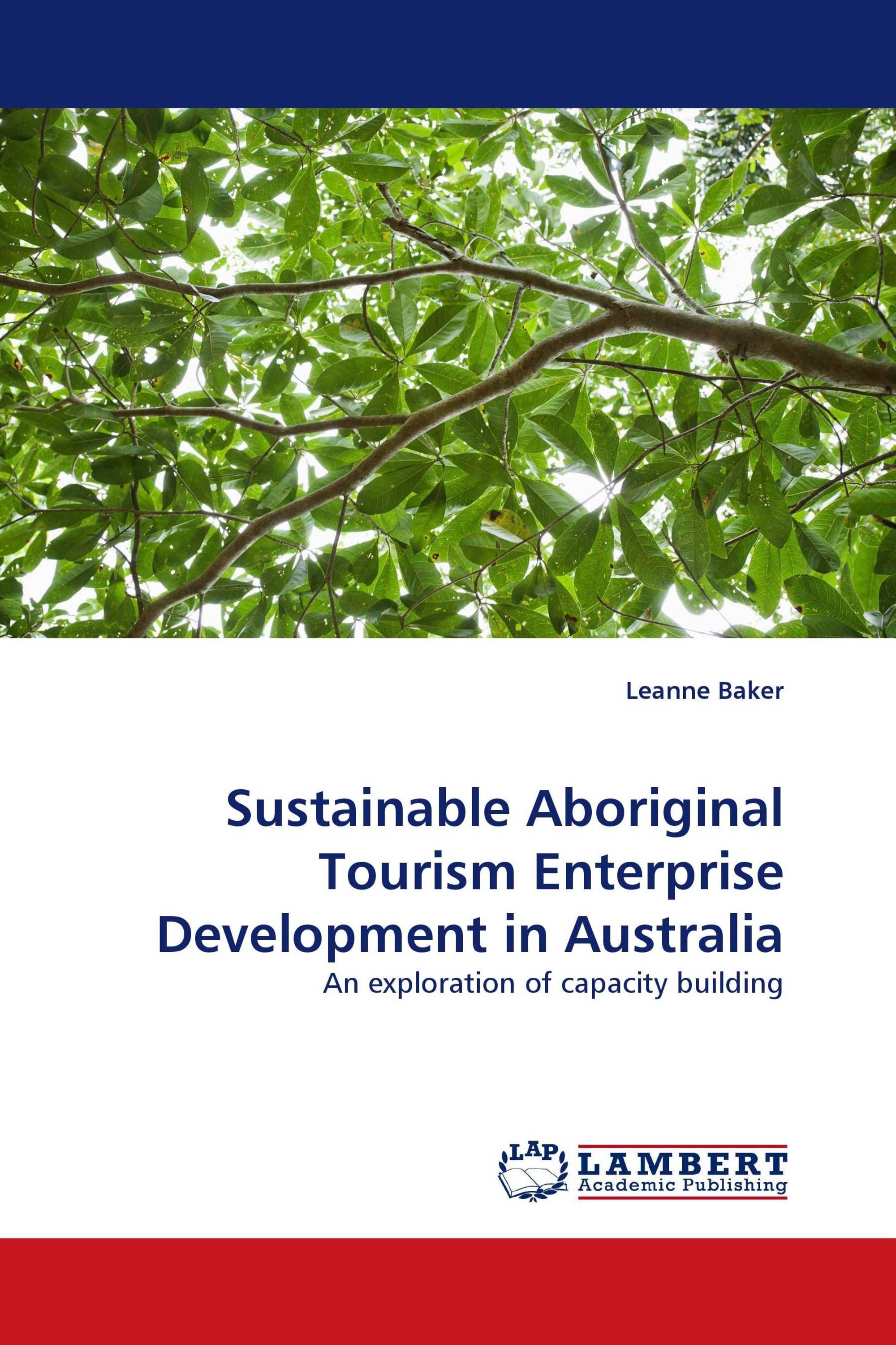 Sustainable Aboriginal Tourism Enterprise Development in Australia