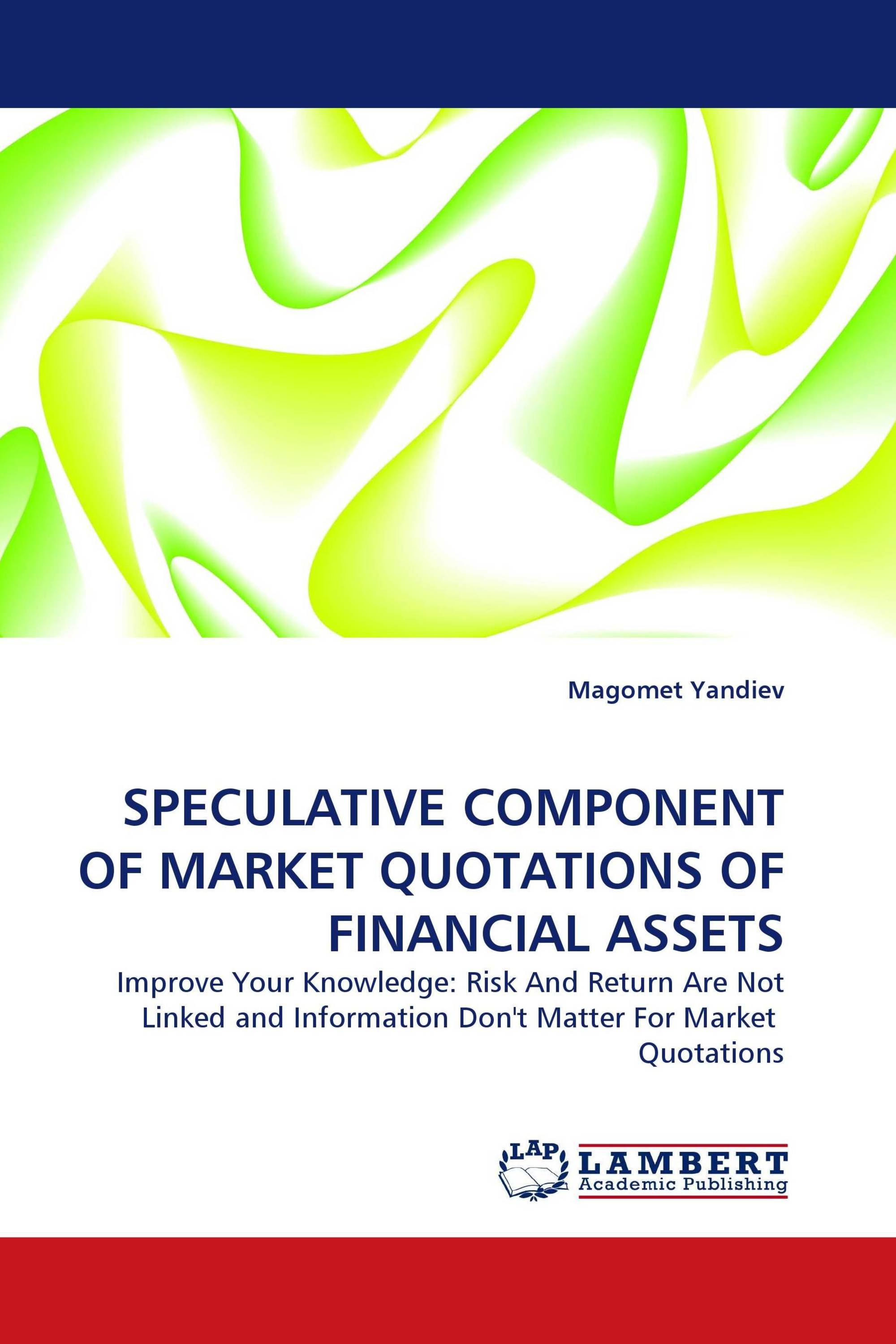 SPECULATIVE COMPONENT OF MARKET QUOTATIONS OF FINANCIAL ASSETS