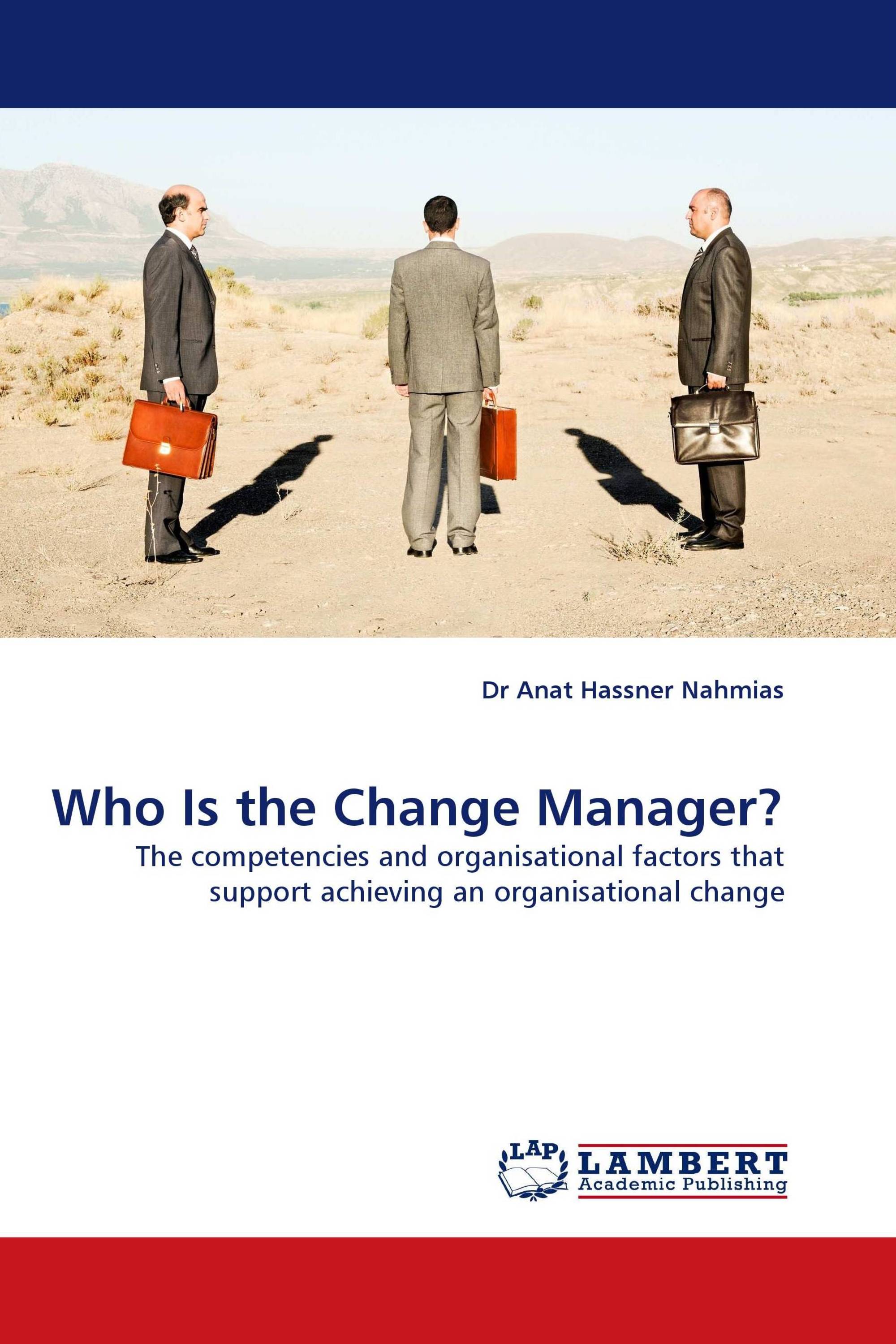 Who Is the Change Manager?