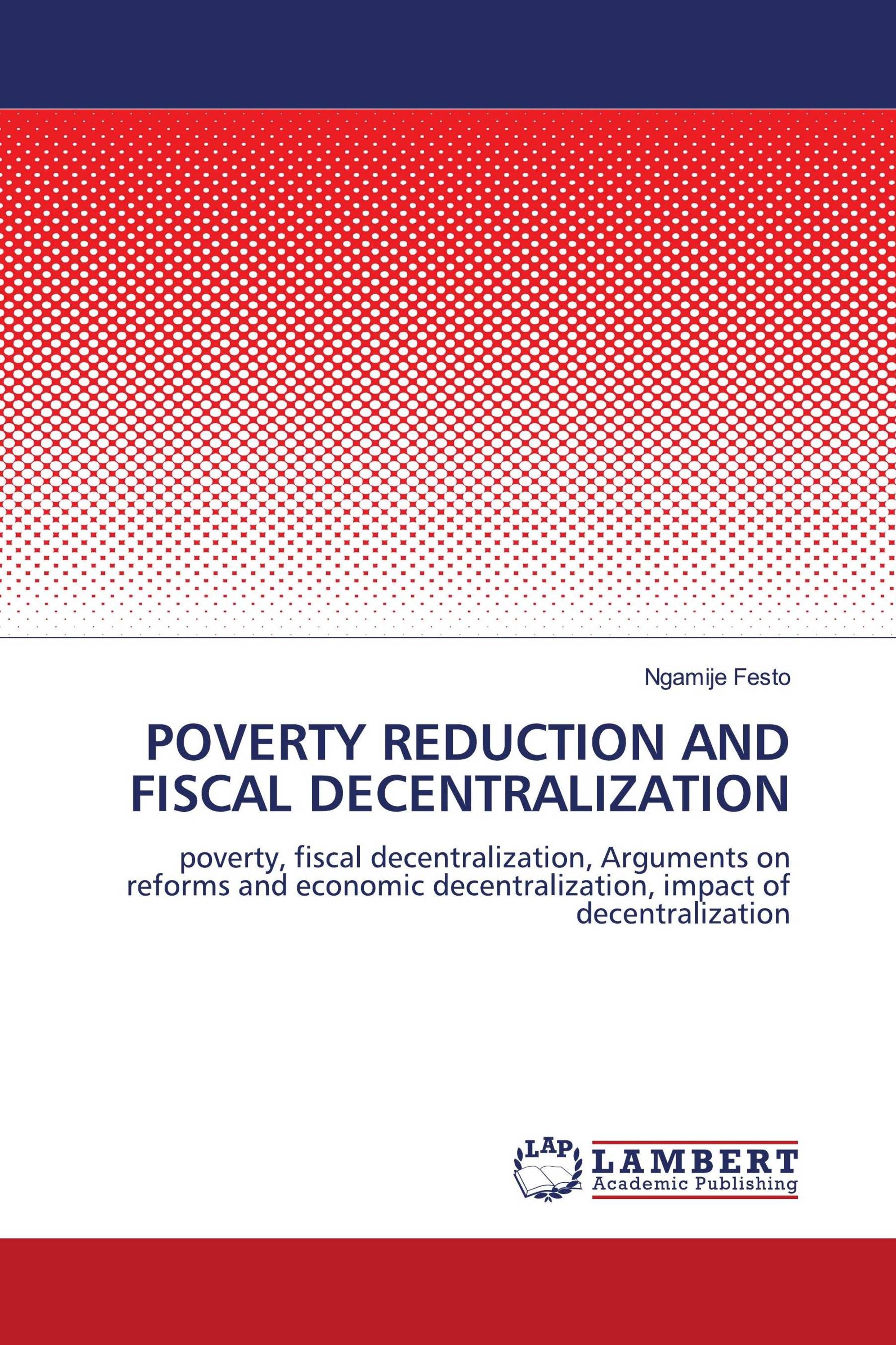 POVERTY REDUCTION AND FISCAL DECENTRALIZATION