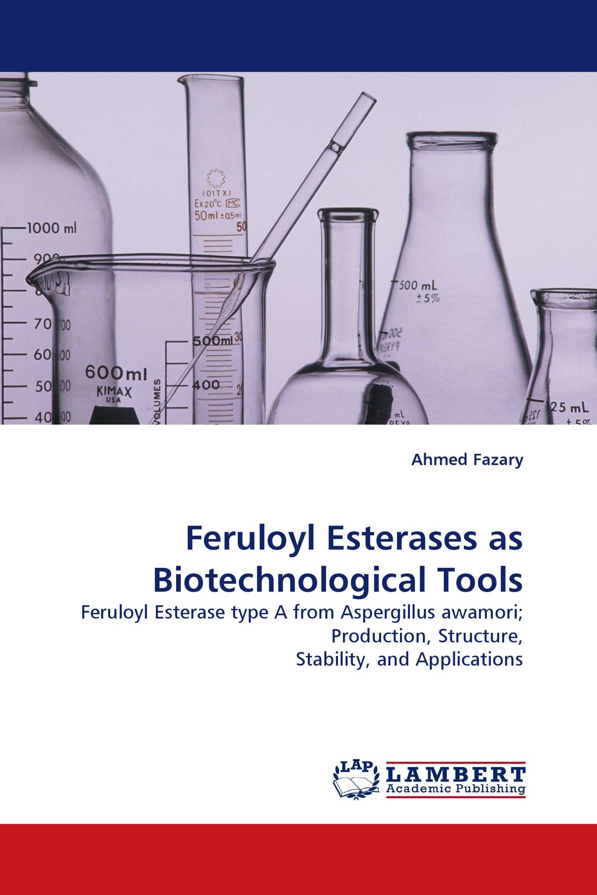 Feruloyl Esterases as Biotechnological Tools