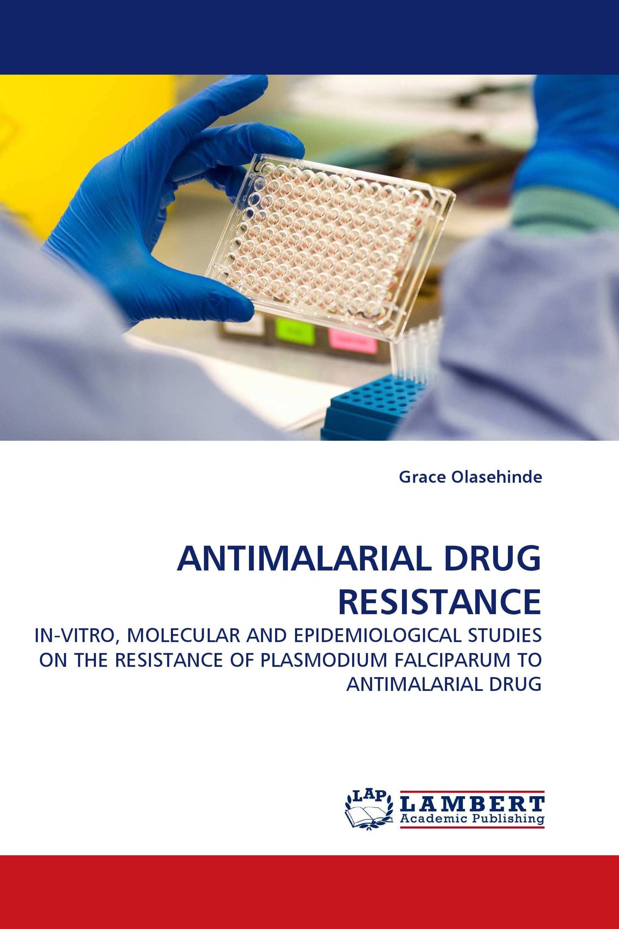 ANTIMALARIAL DRUG RESISTANCE