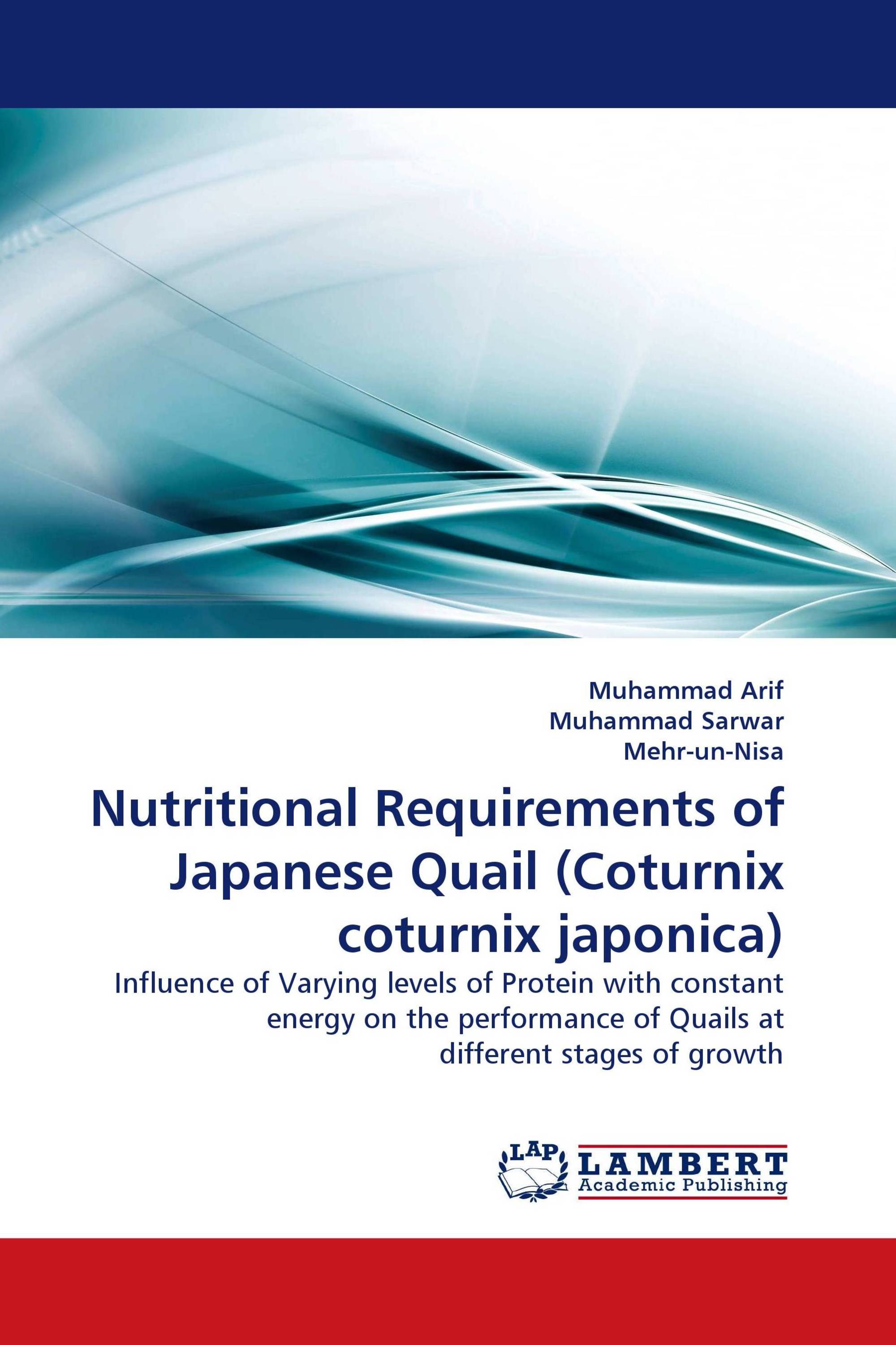 Nutritional Requirements of Japanese Quail (Coturnix coturnix japonica)