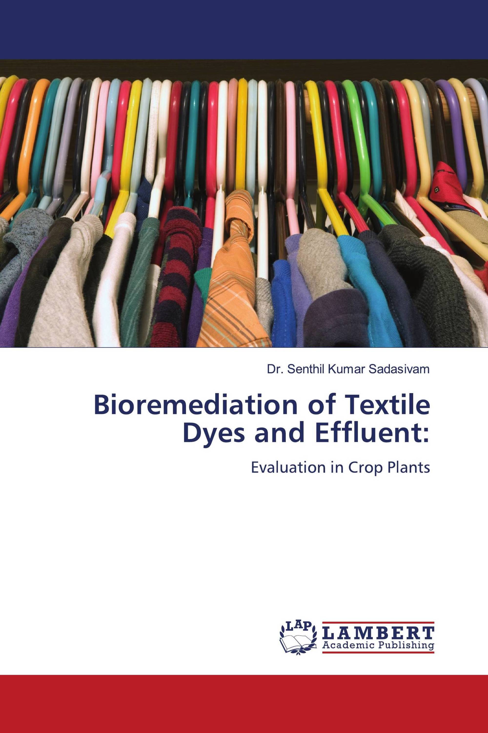 Bioremediation of Textile Dyes and Effluent: