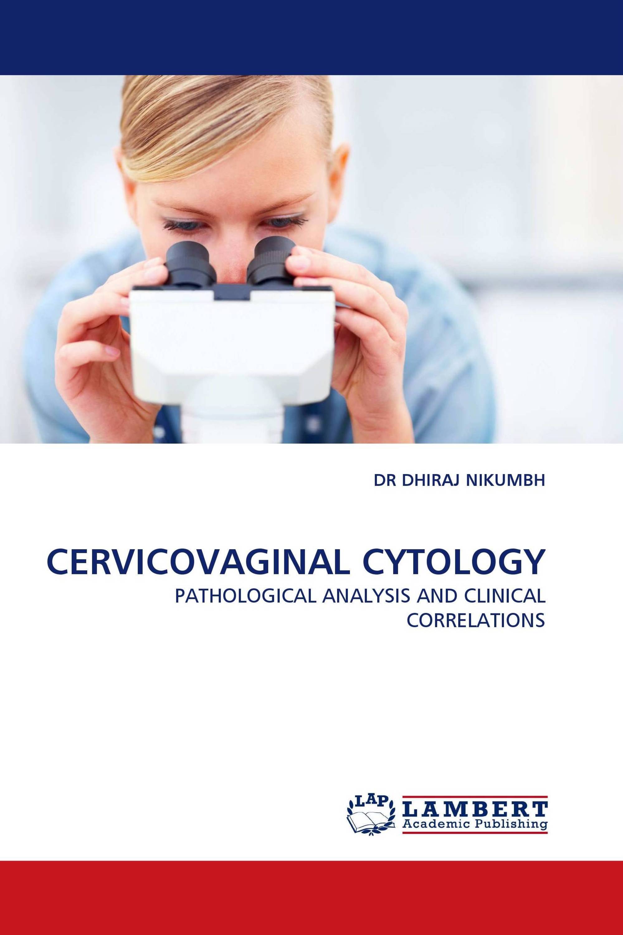 CERVICOVAGINAL CYTOLOGY