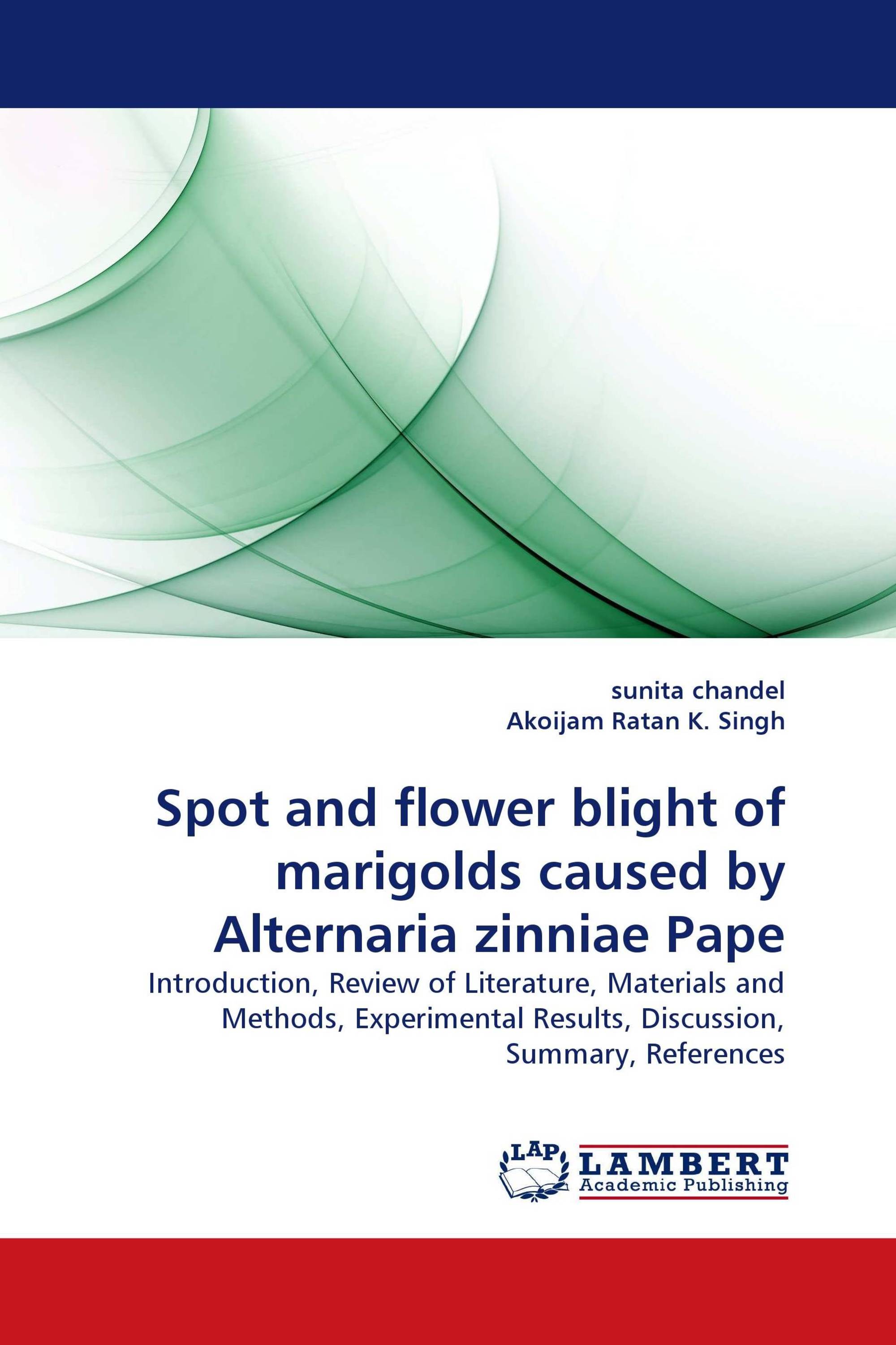 Spot and flower blight of marigolds caused by Alternaria zinniae Pape