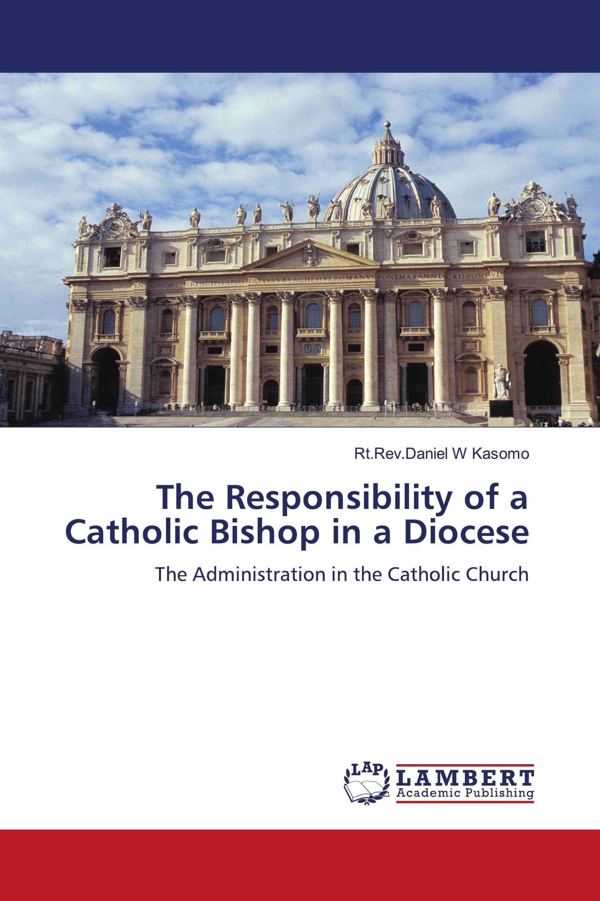 The Responsibility of a Catholic Bishop in a Diocese