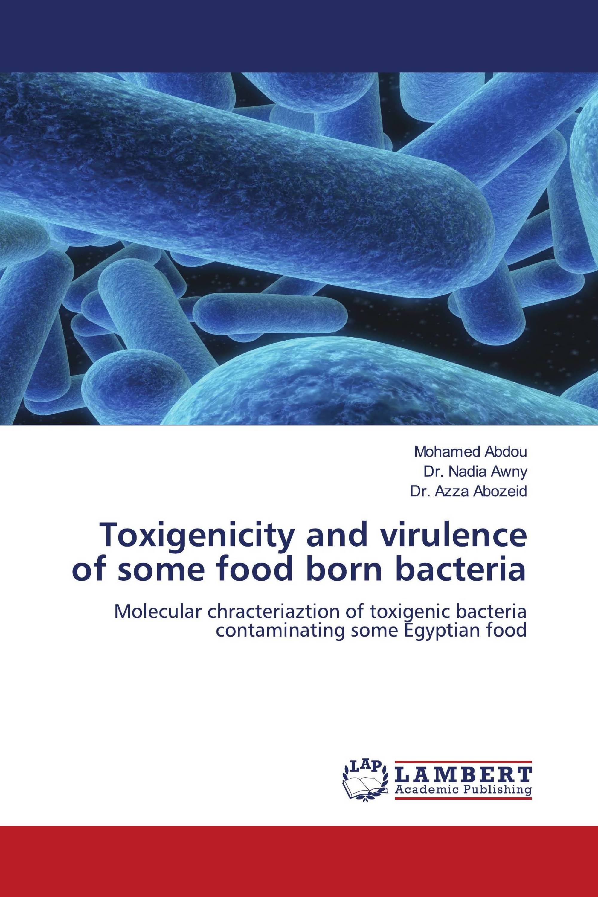 Toxigenicity and virulence of some food born bacteria