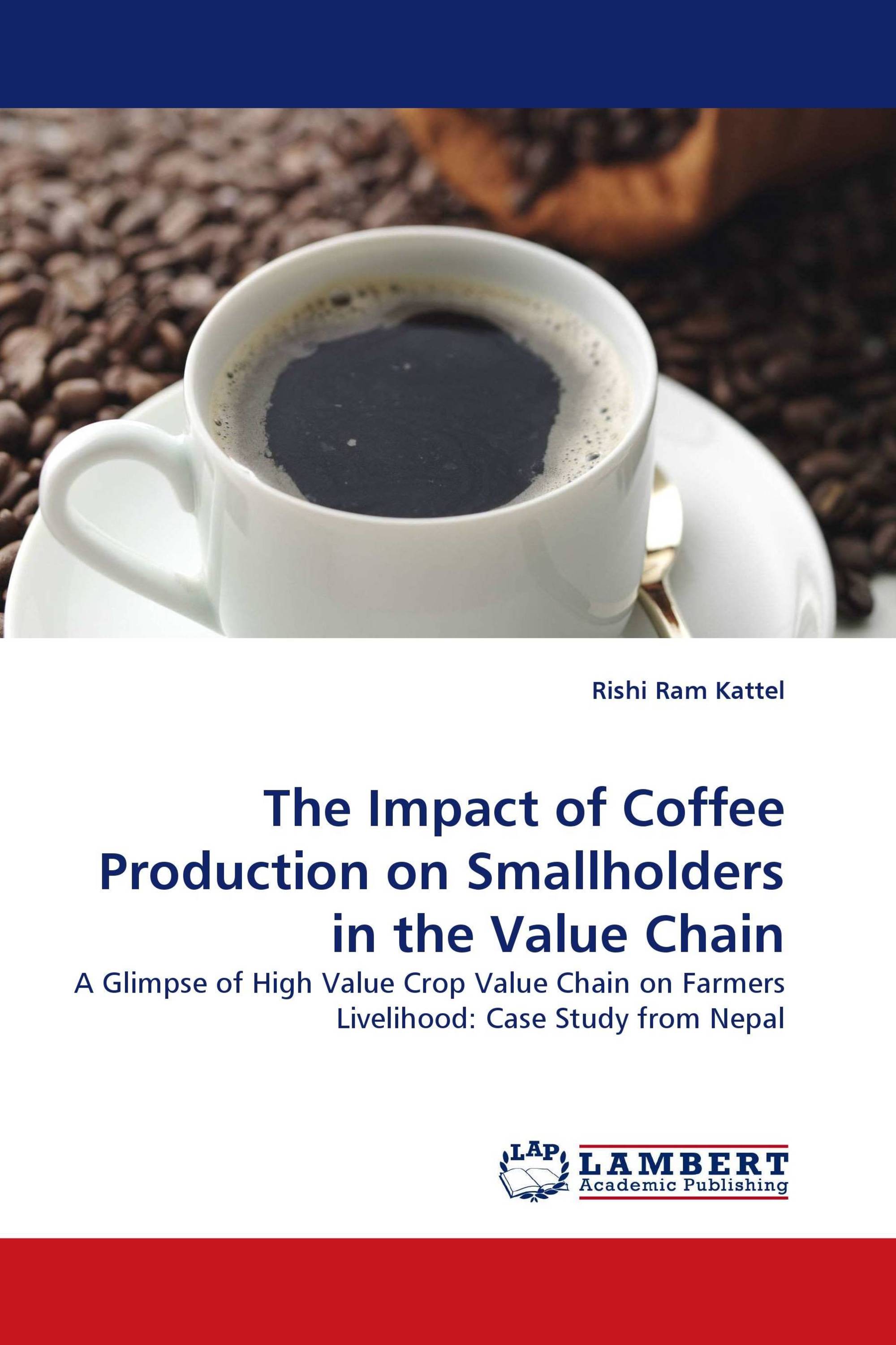 The Impact of Coffee Production on Smallholders in the Value Chain