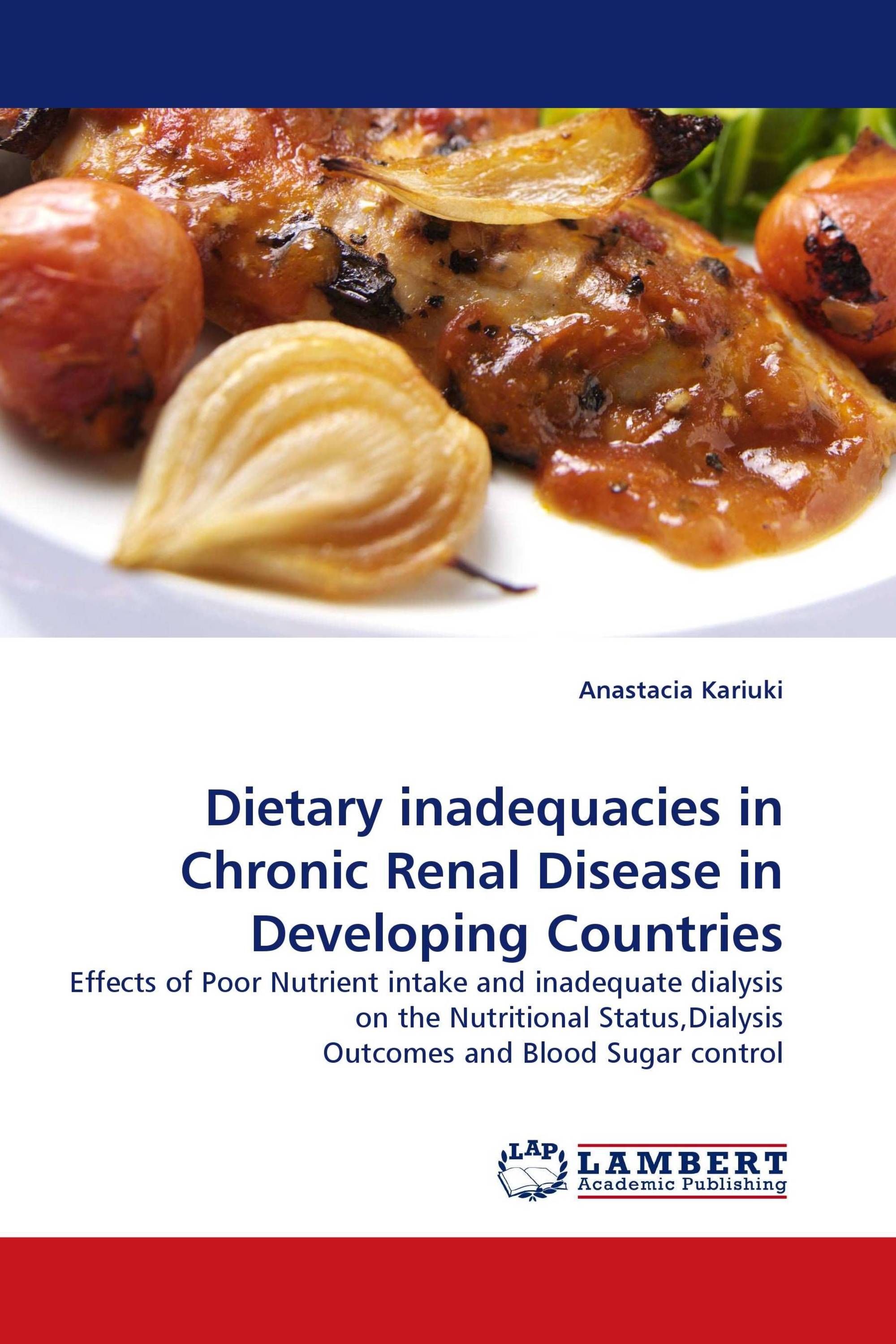 Dietary inadequacies in Chronic Renal Disease in Developing Countries