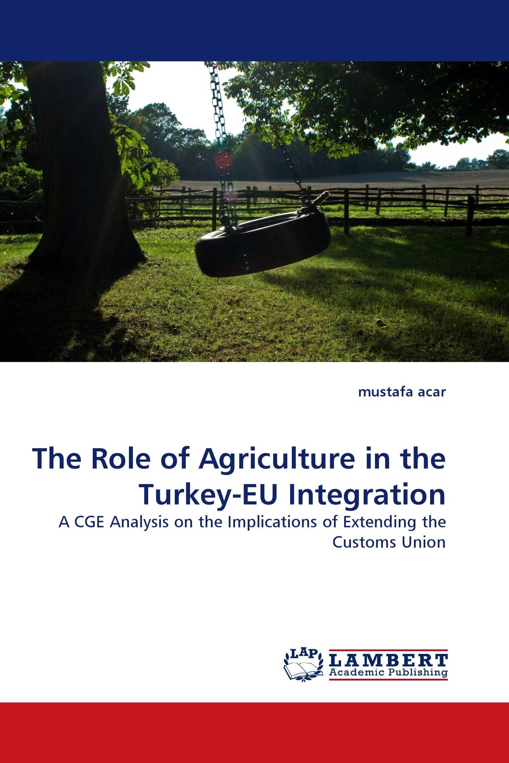 The Role of Agriculture in the Turkey-EU Integration