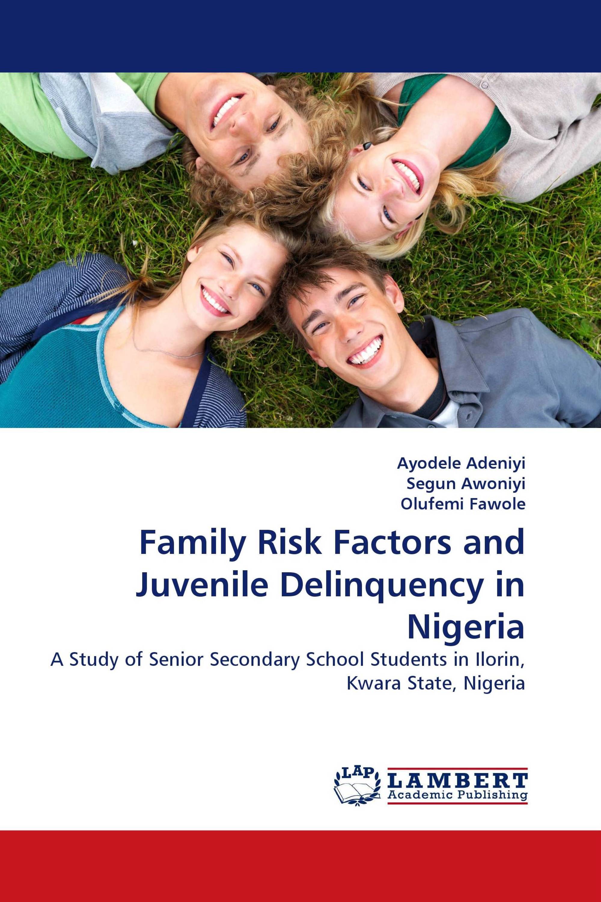 Family Risk Factors and Juvenile Delinquency in Nigeria