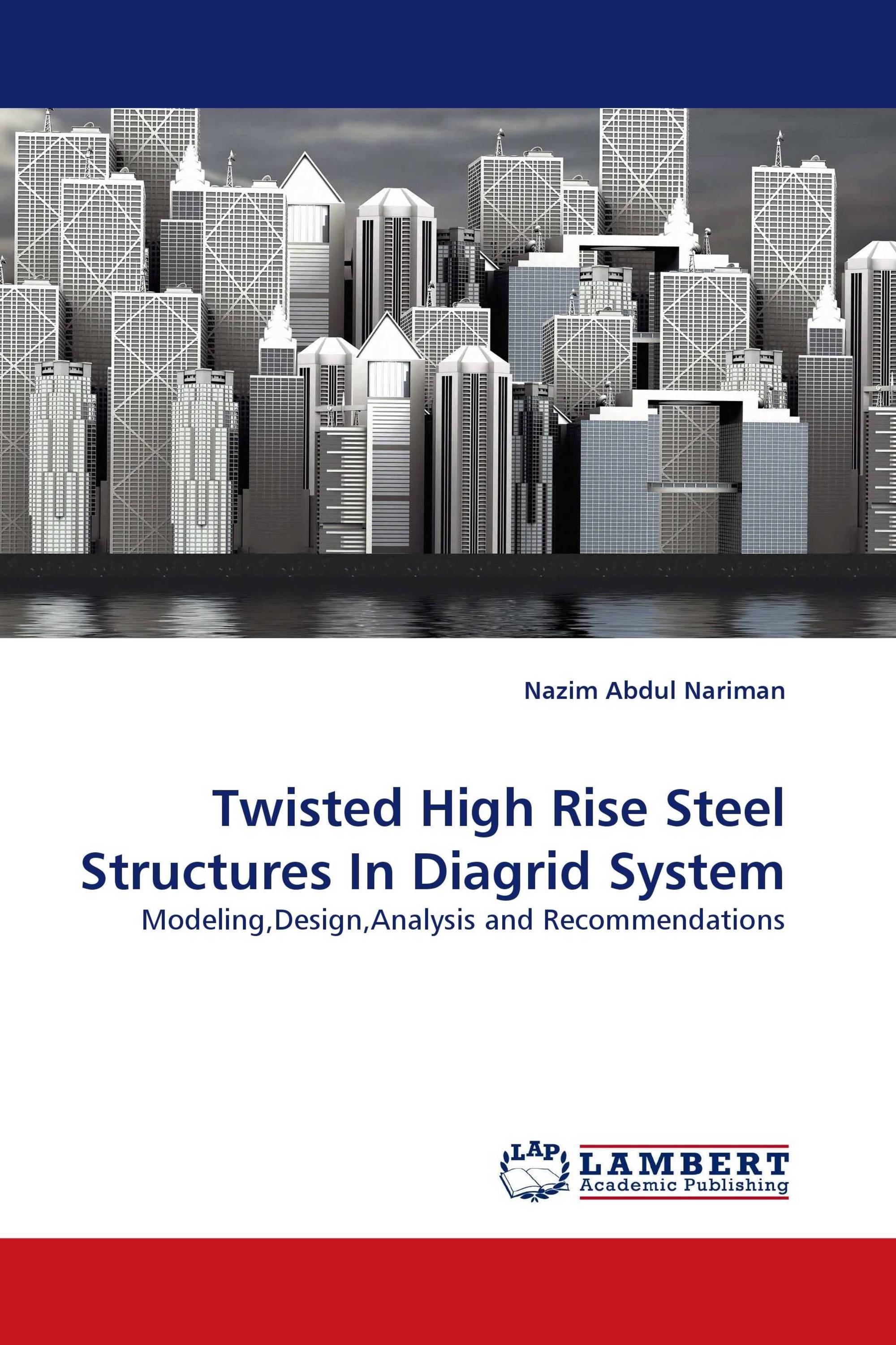 Twisted High Rise Steel Structures In Diagrid System