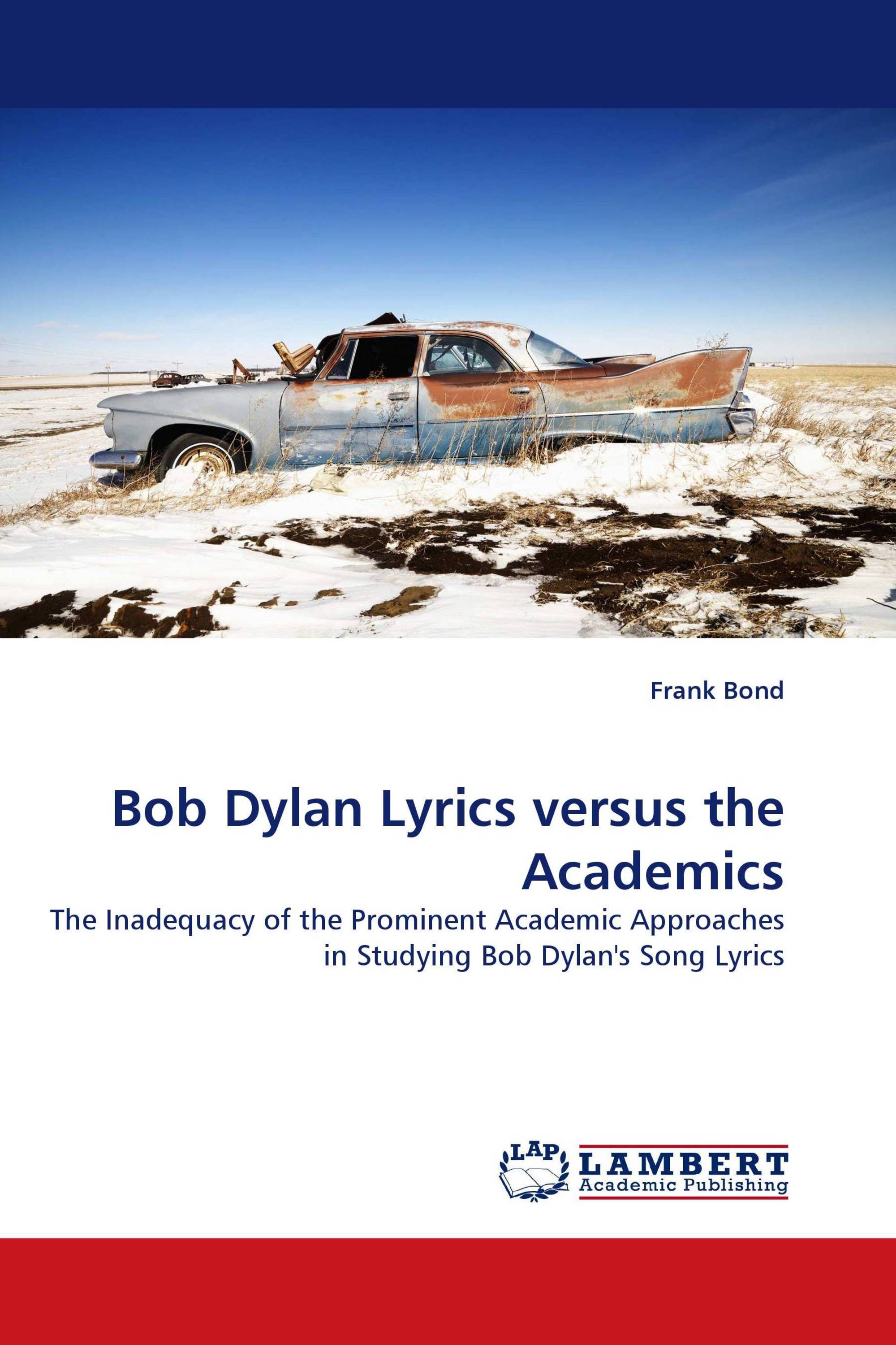 Bob Dylan Lyrics versus the Academics