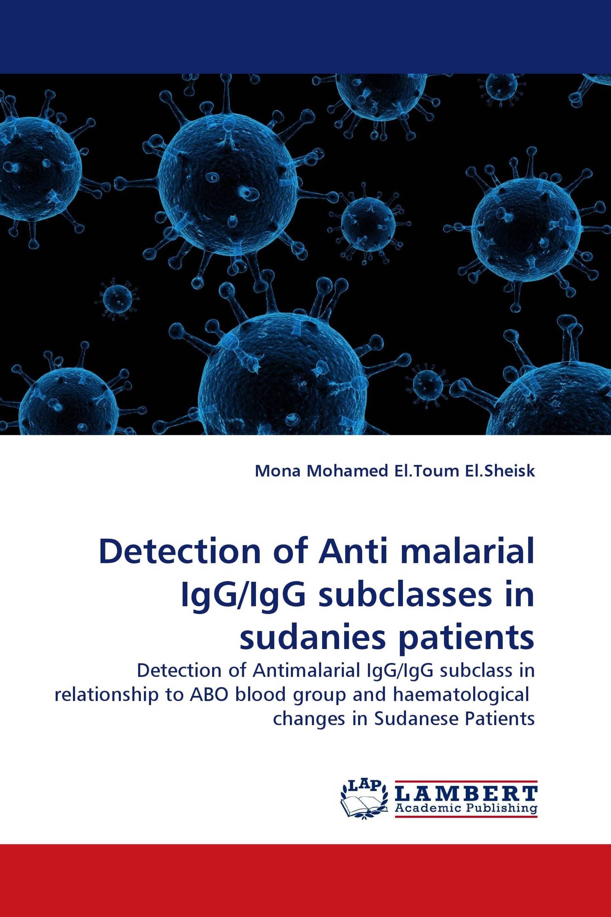 Detection of Anti malarial IgG/IgG subclasses in sudanies patients