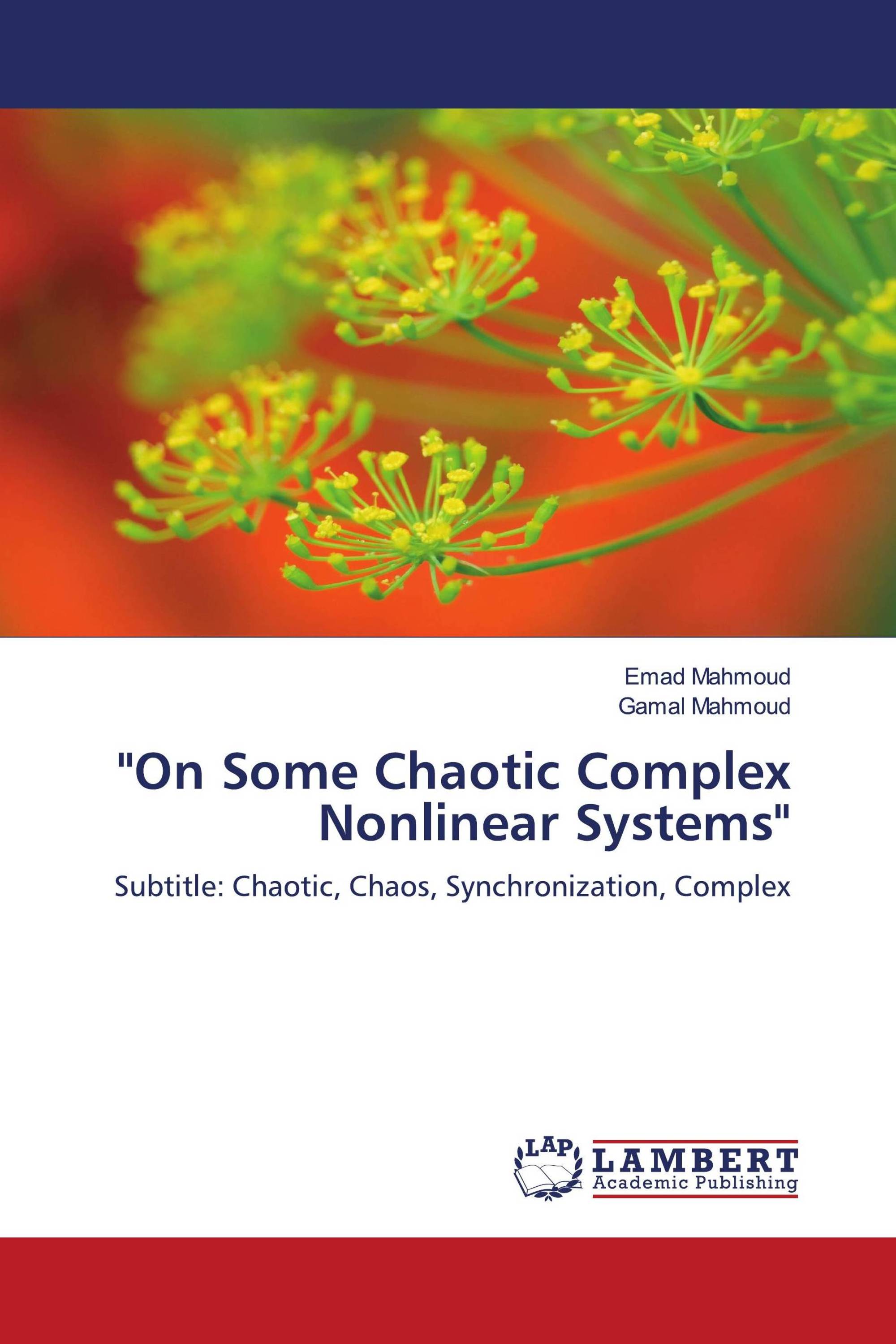 "On Some Chaotic Complex Nonlinear Systems"