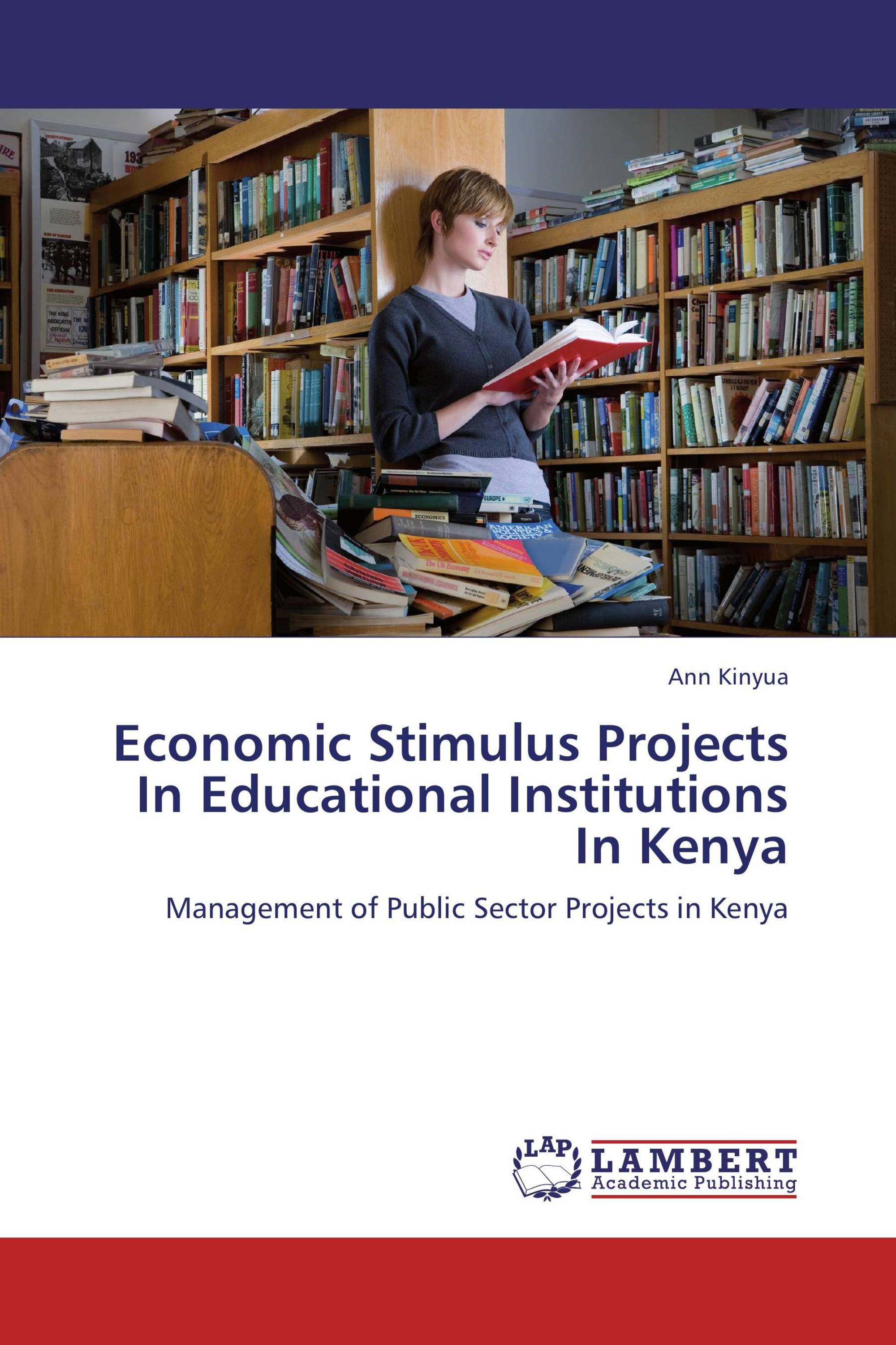 Economic Stimulus Projects In Educational Institutions In Kenya