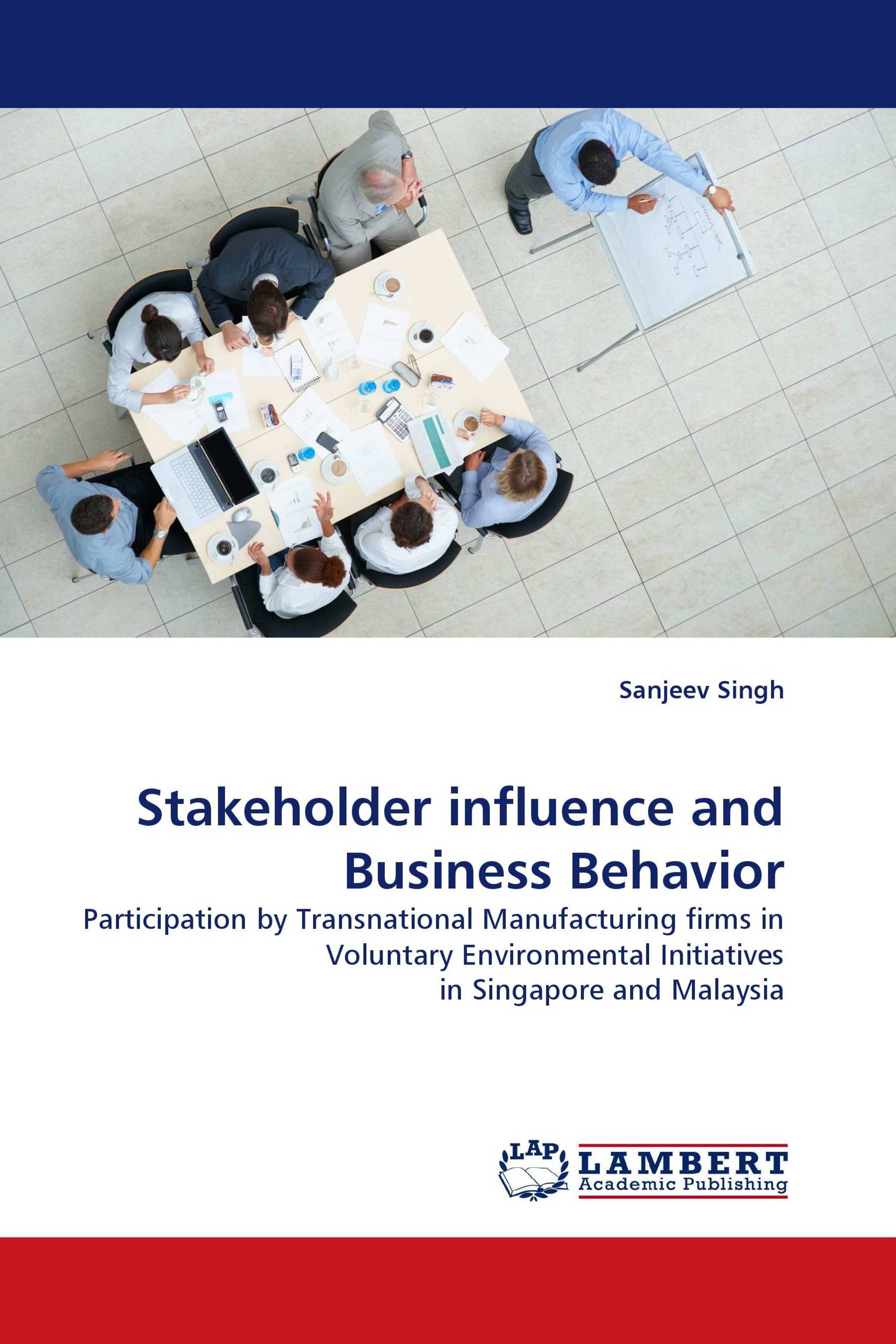 Stakeholder influence and Business Behavior