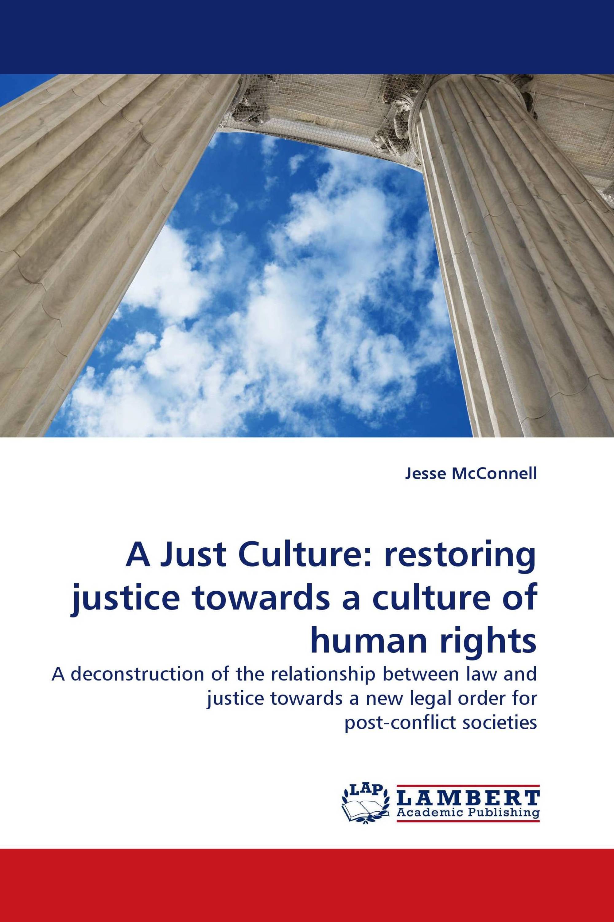 A Just Culture: restoring justice towards a culture of human rights