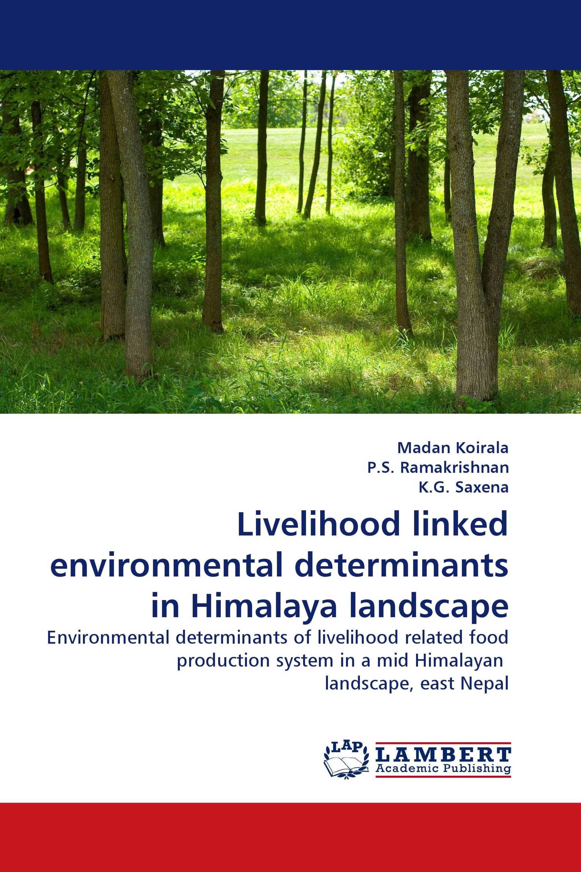 Livelihood linked environmental determinants in Himalaya landscape