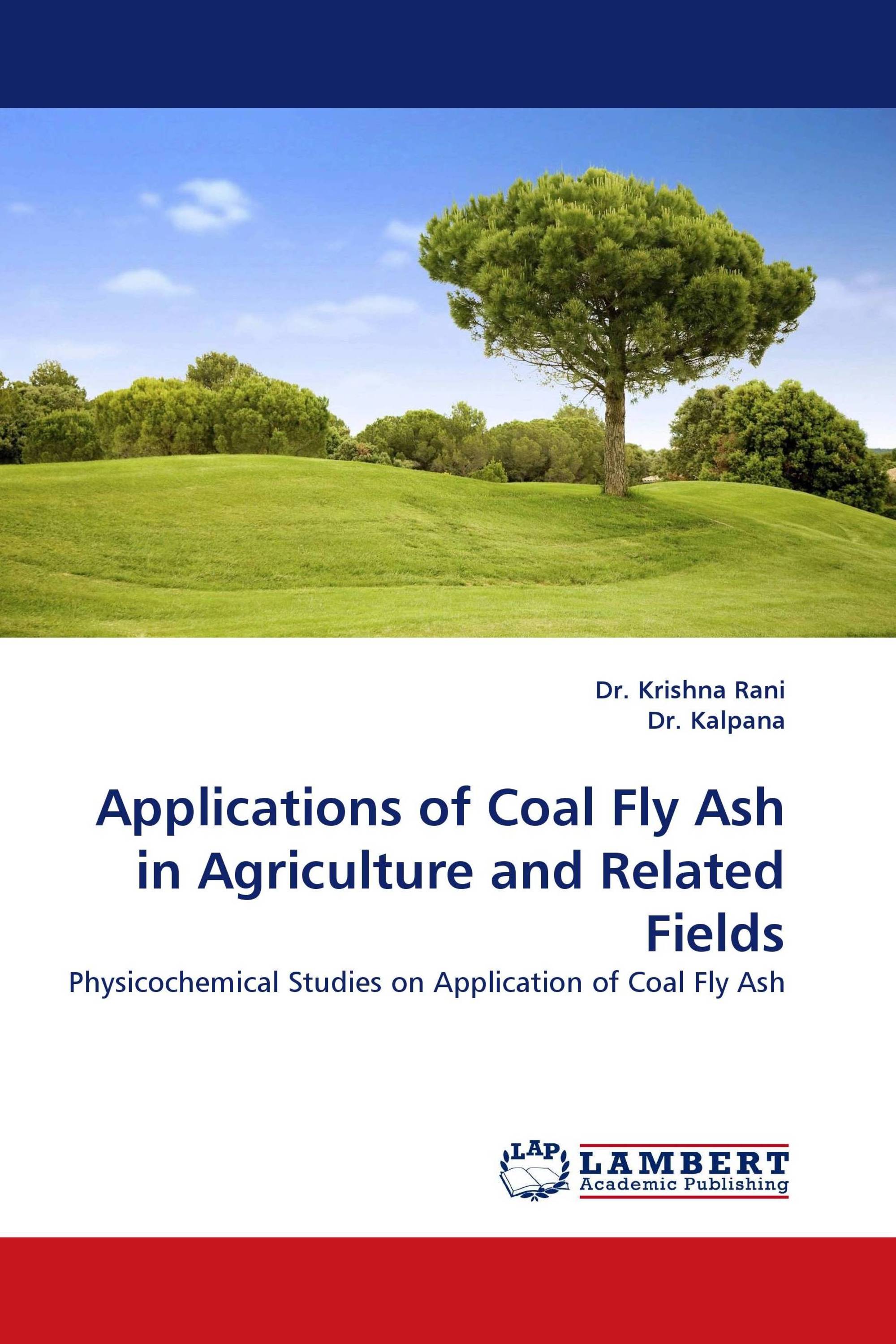 Applications of Coal Fly Ash in Agriculture and Related Fields