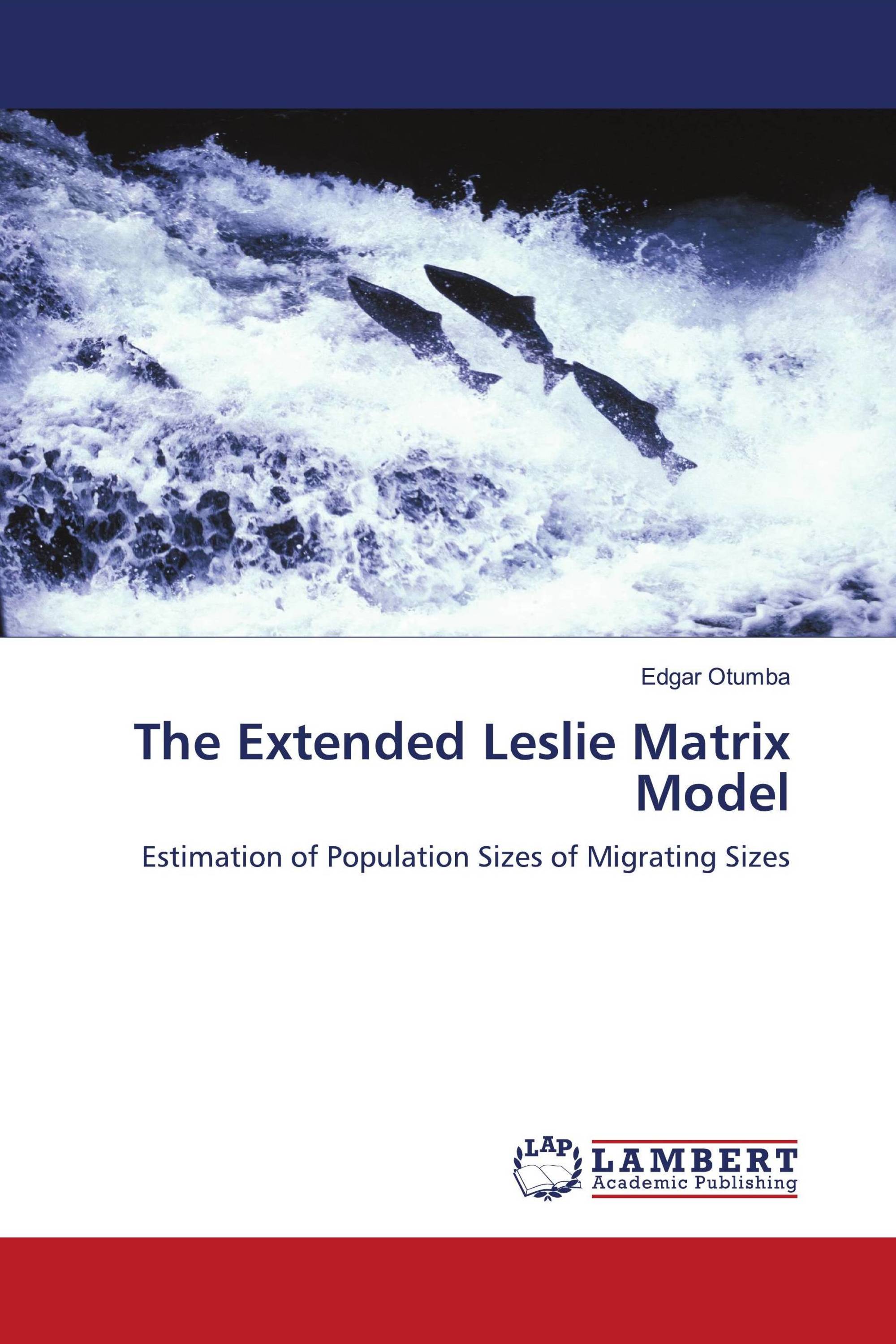 The Extended Leslie Matrix Model