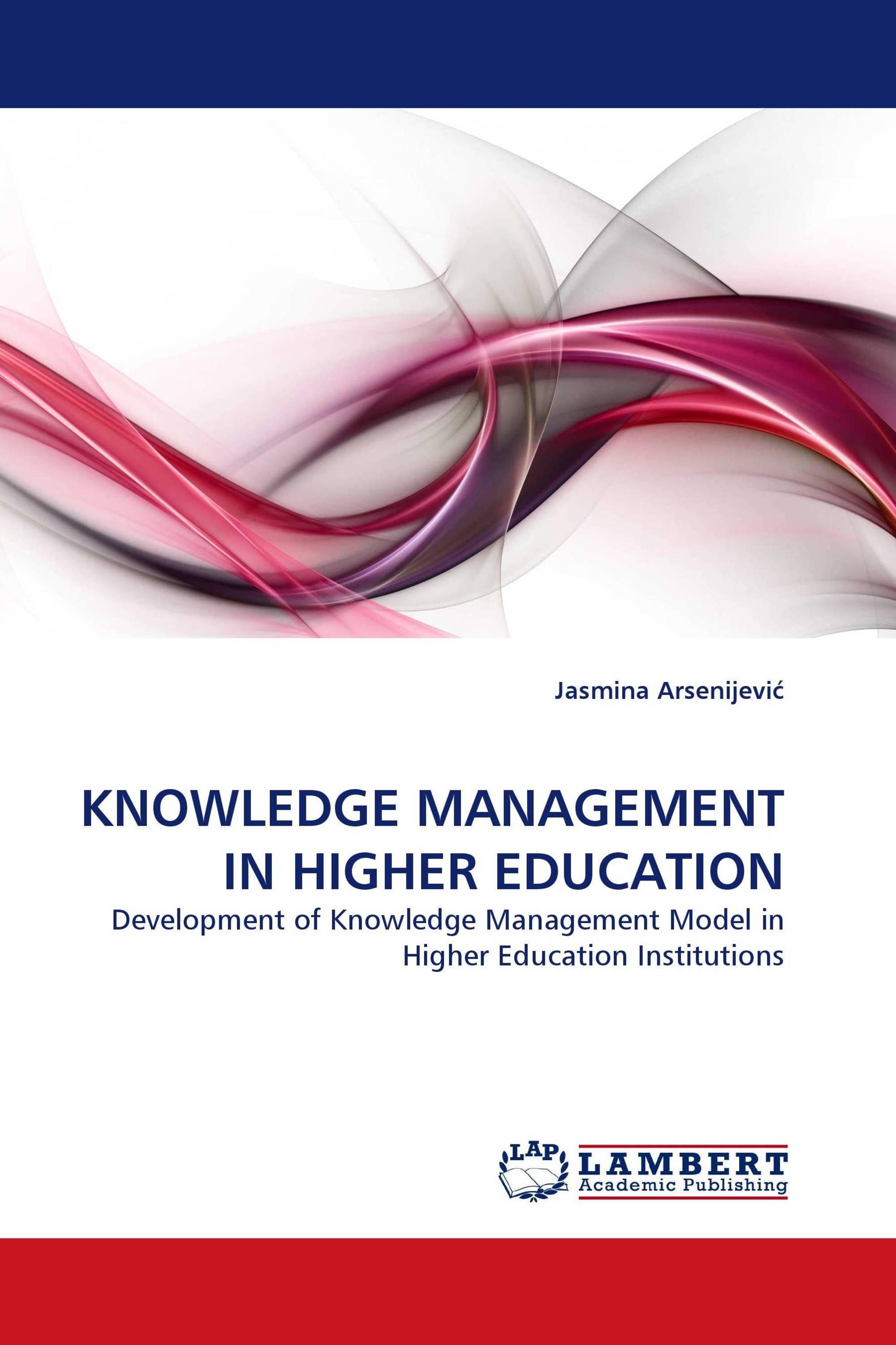 KNOWLEDGE MANAGEMENT IN HIGHER EDUCATION