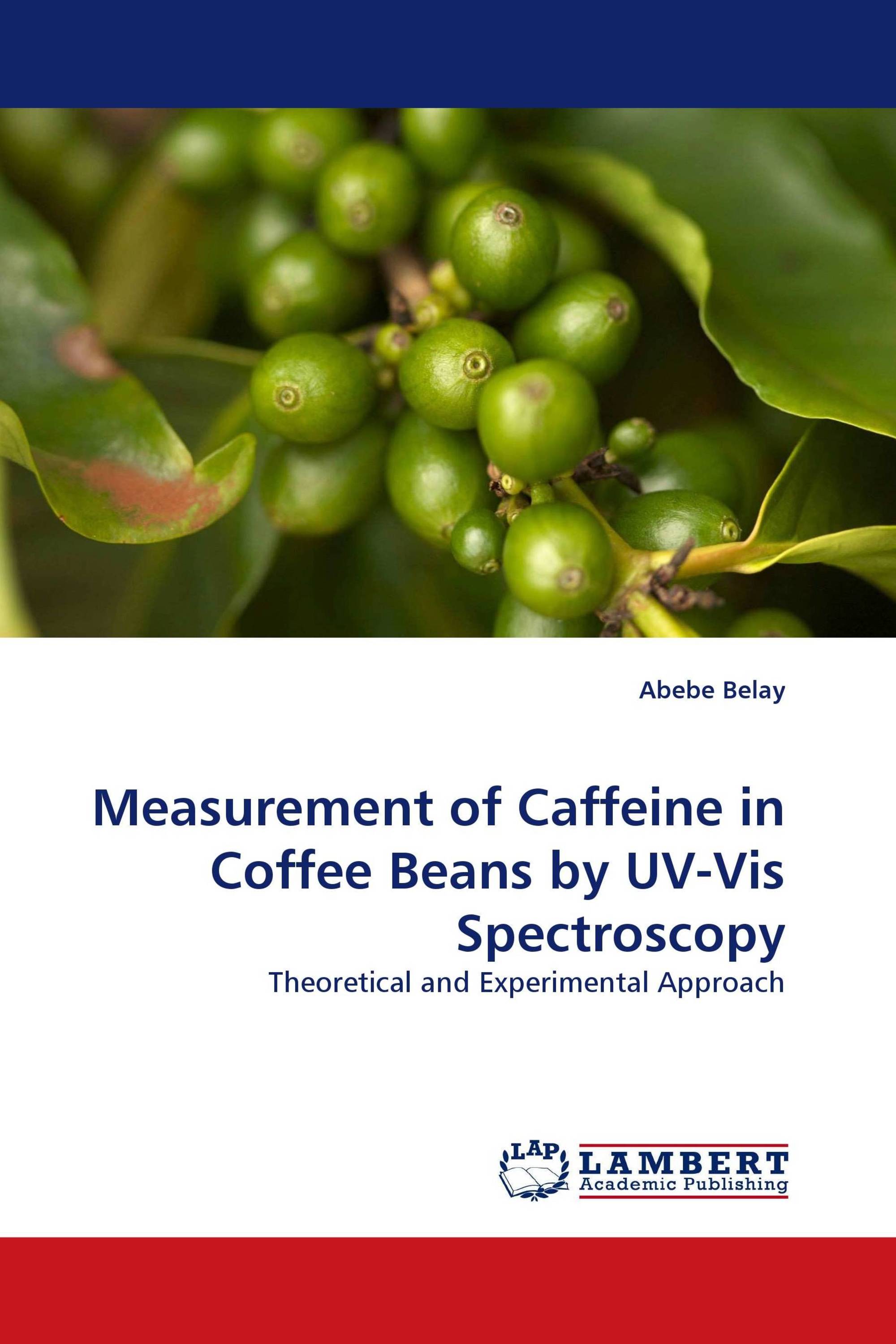 Measurement of Caffeine in Coffee Beans by UV-Vis Spectroscopy