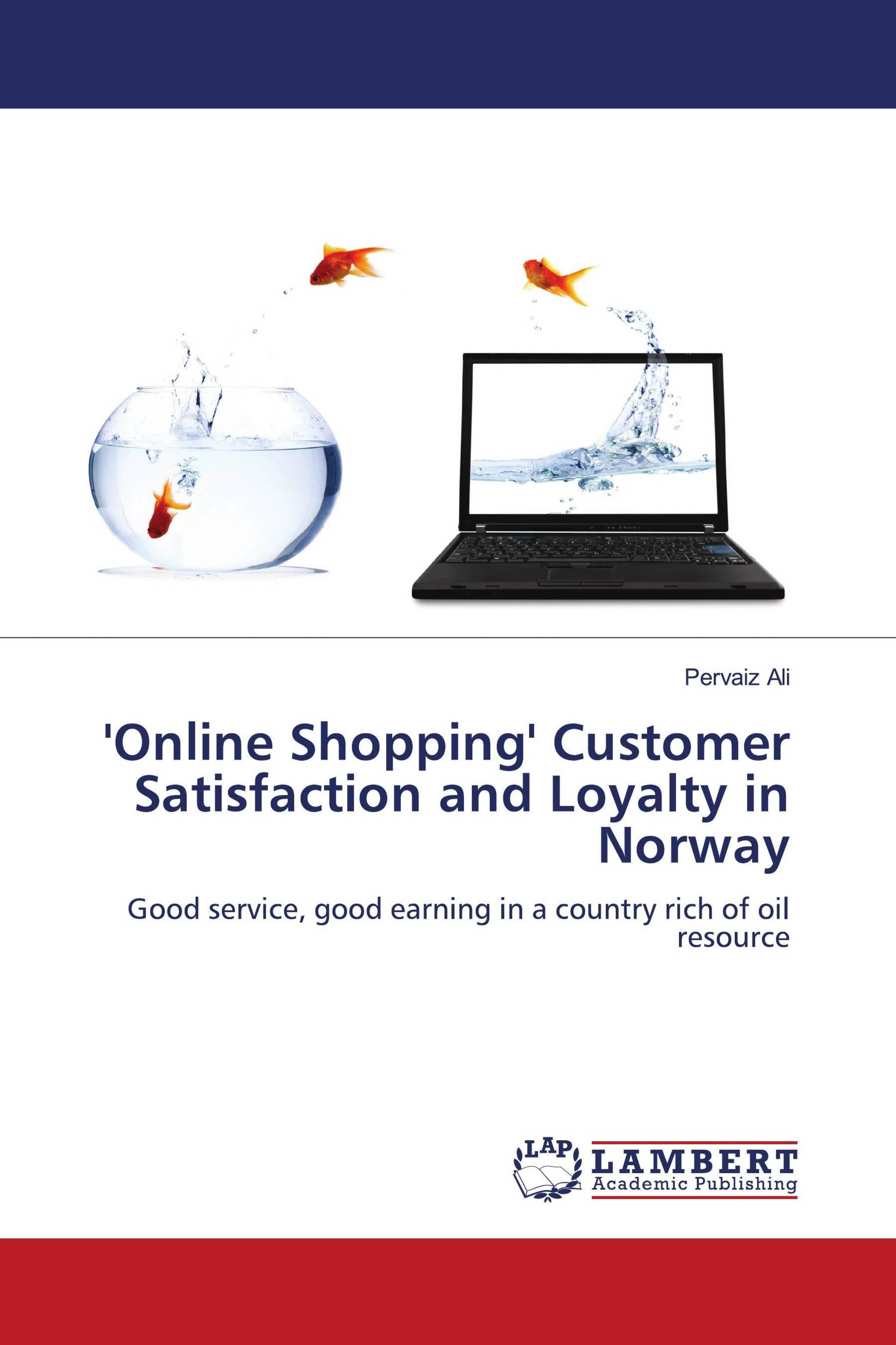 'Online Shopping' Customer Satisfaction and Loyalty in Norway