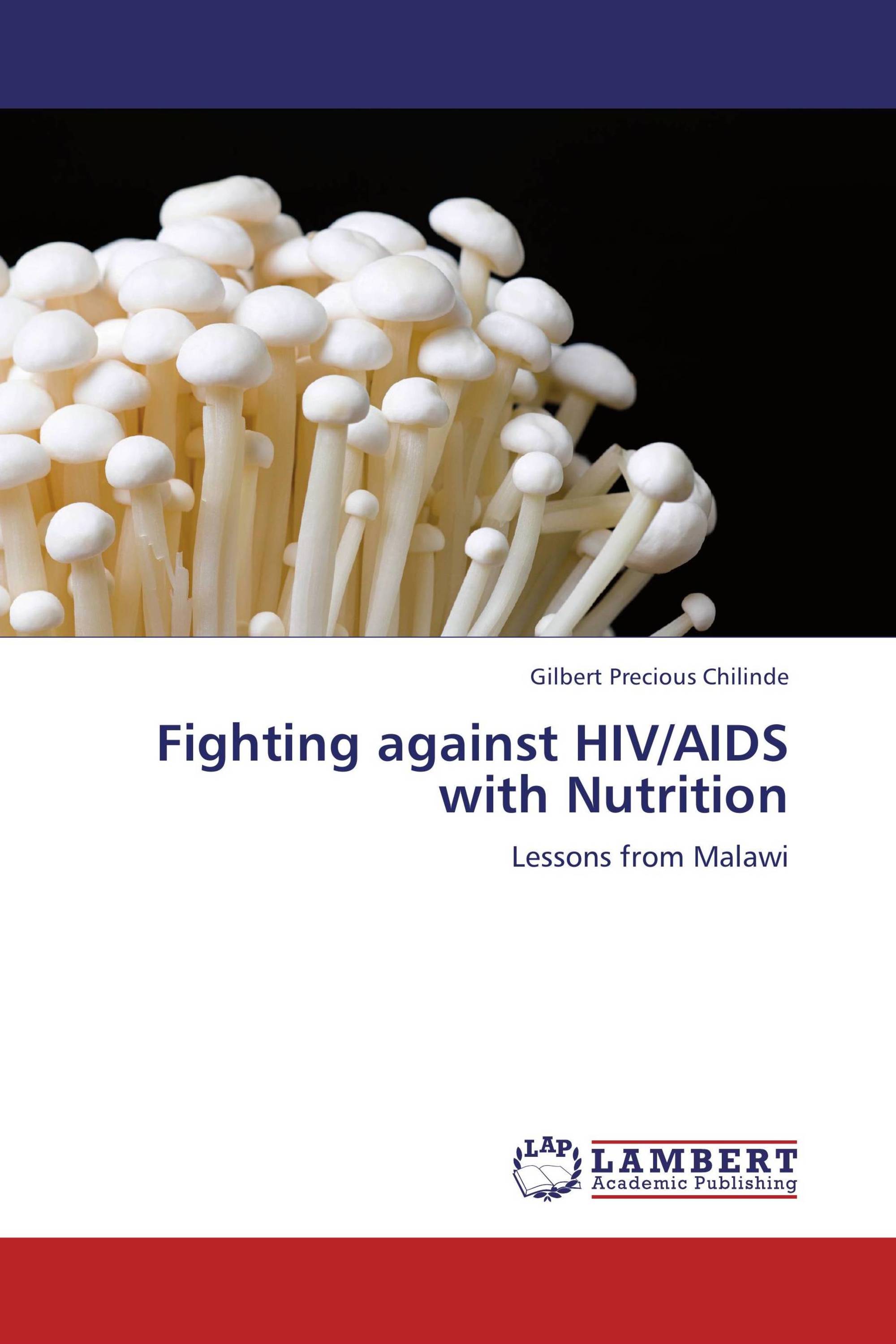 Fighting against HIV/AIDS with Nutrition / 9783843383806