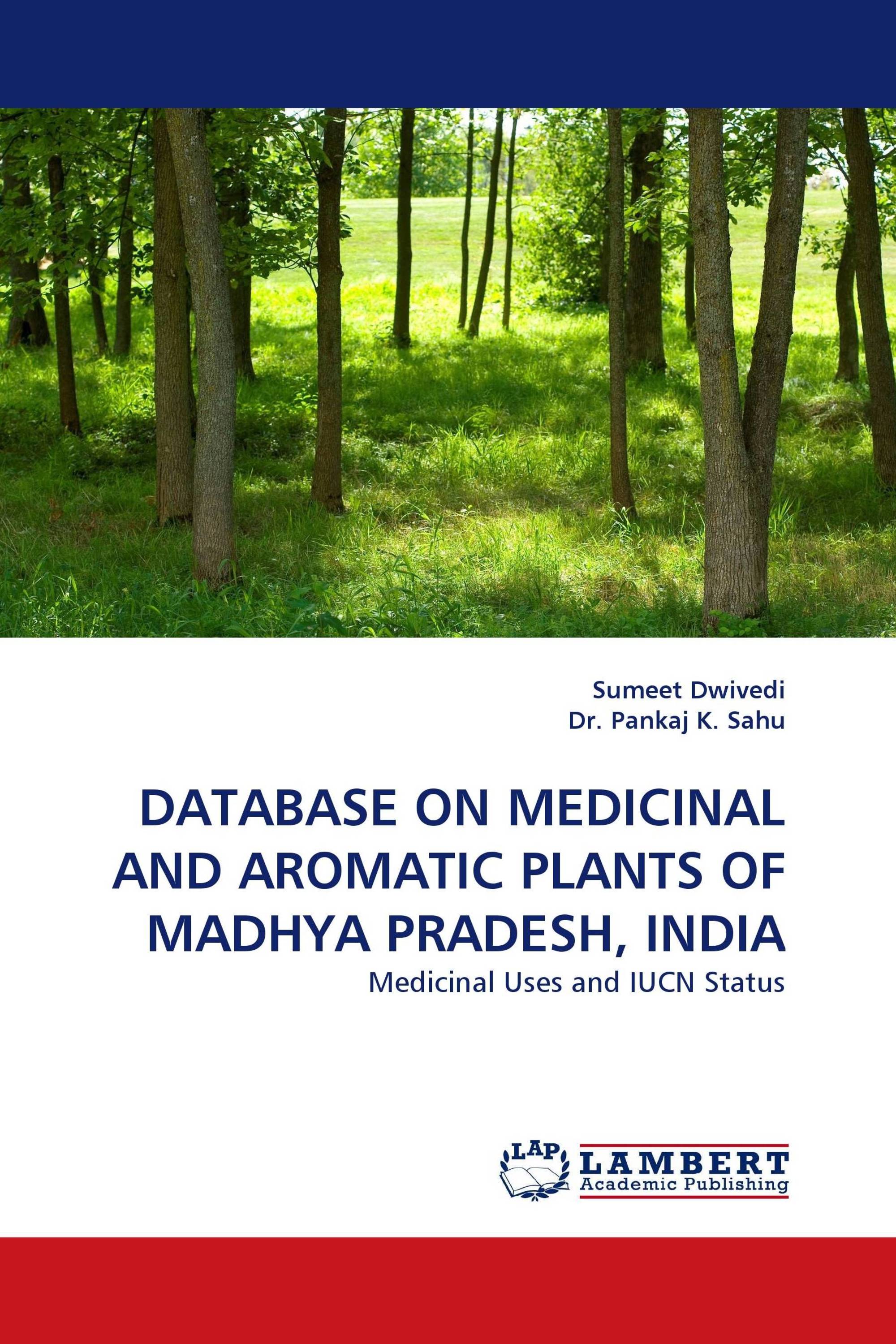 DATABASE ON MEDICINAL AND AROMATIC PLANTS OF MADHYA PRADESH, INDIA