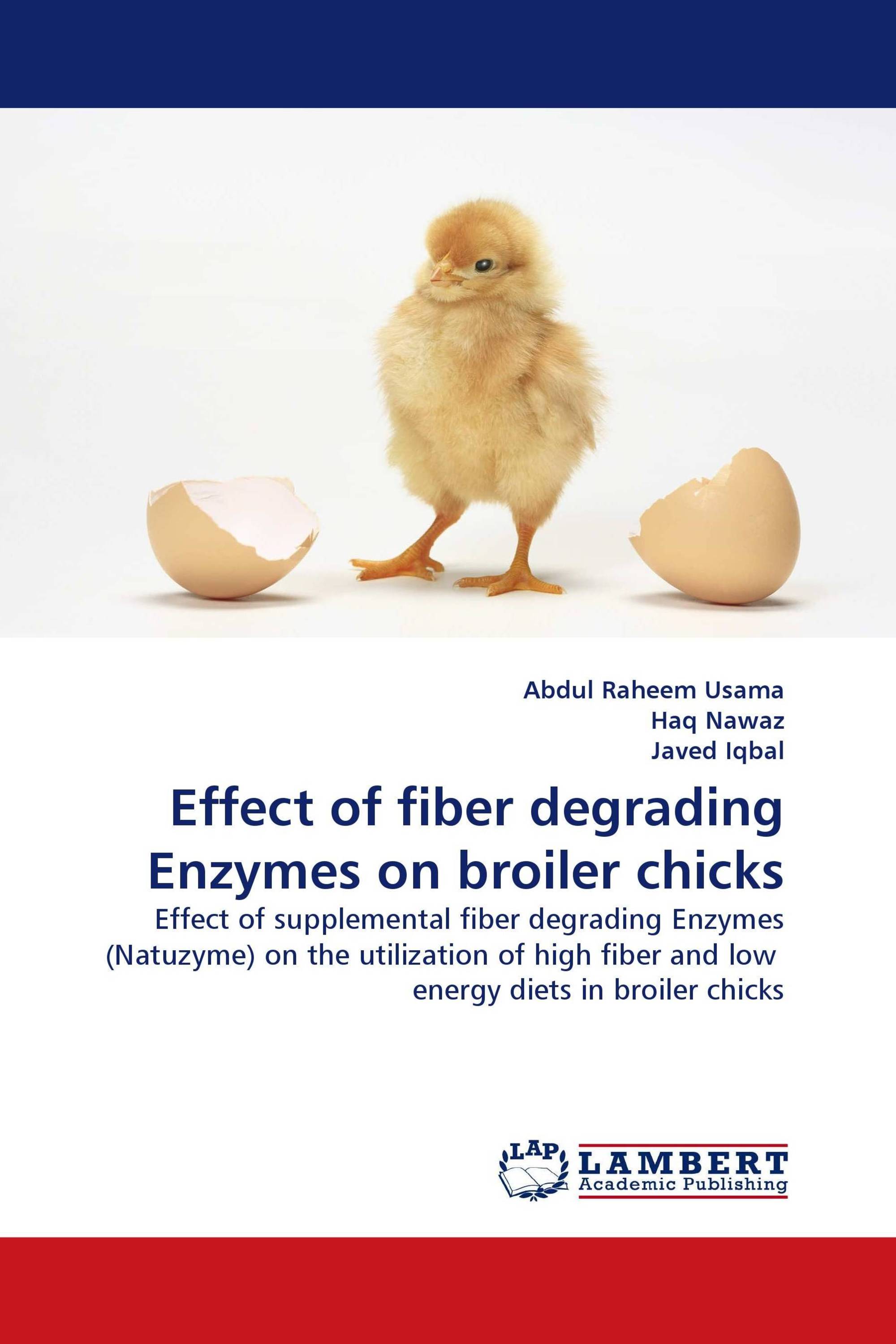 Effect of fiber degrading Enzymes on broiler chicks