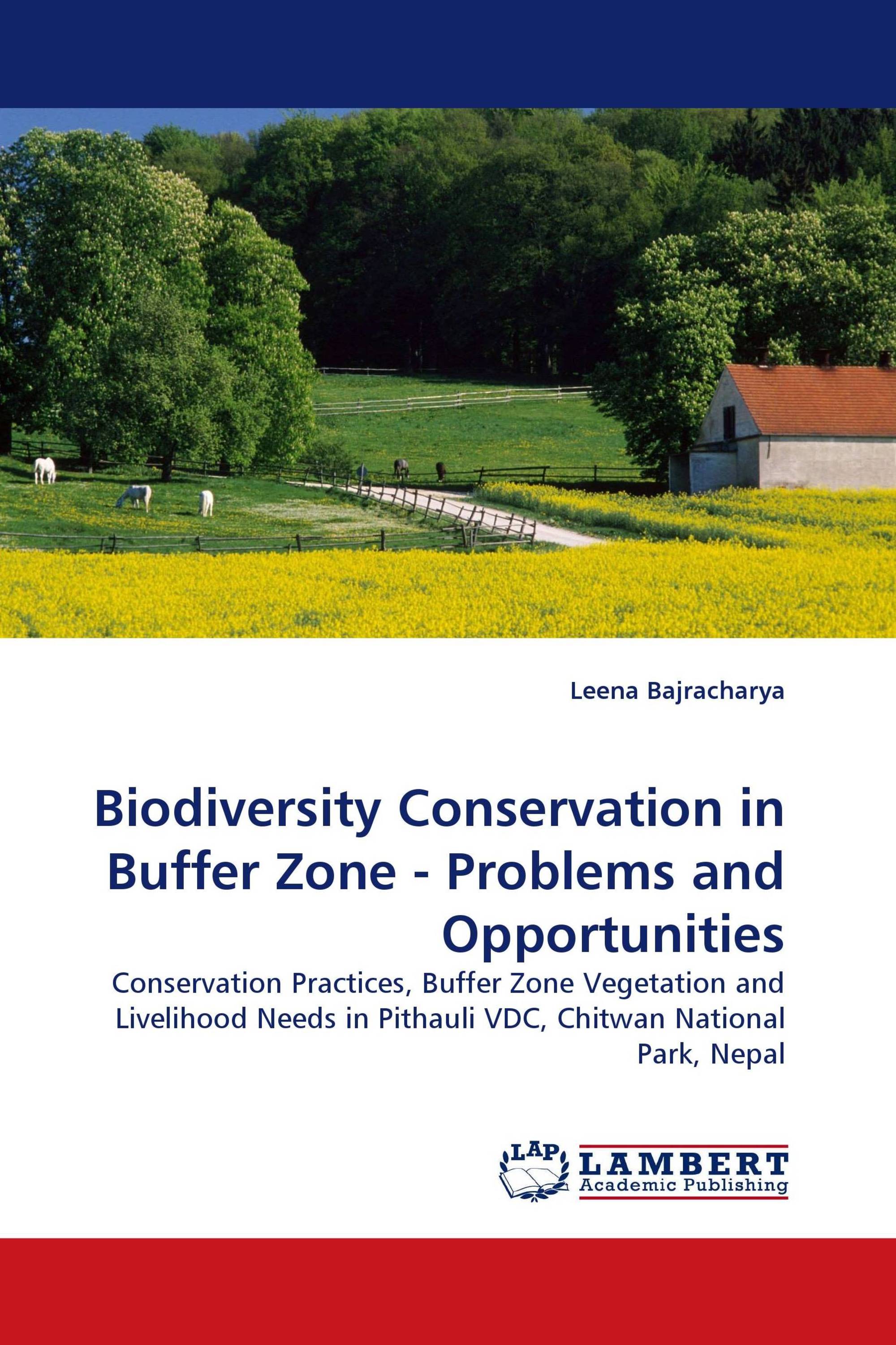 Biodiversity Conservation in Buffer Zone - Problems and Opportunities