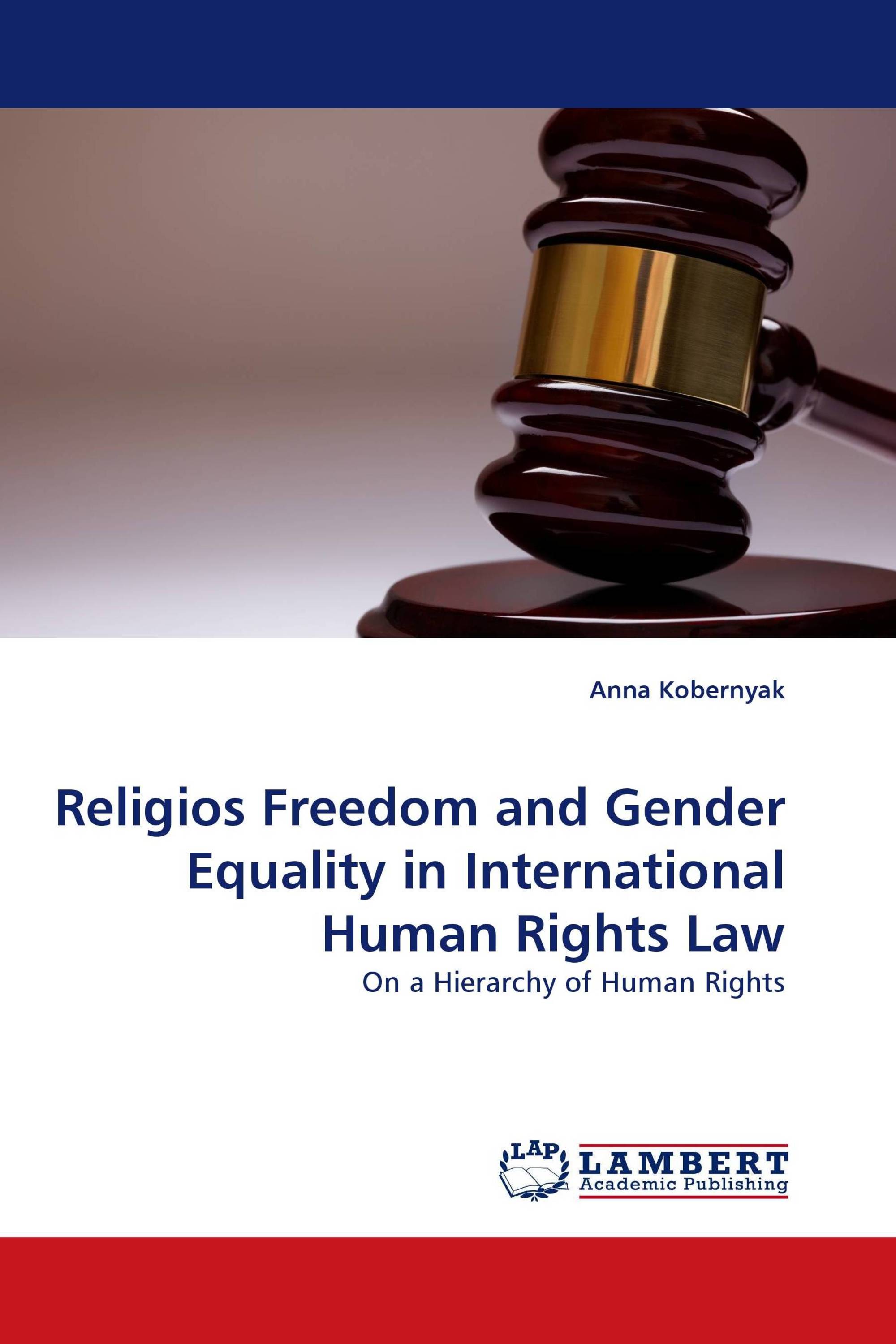 Religios Freedom and Gender Equality in International Human Rights Law