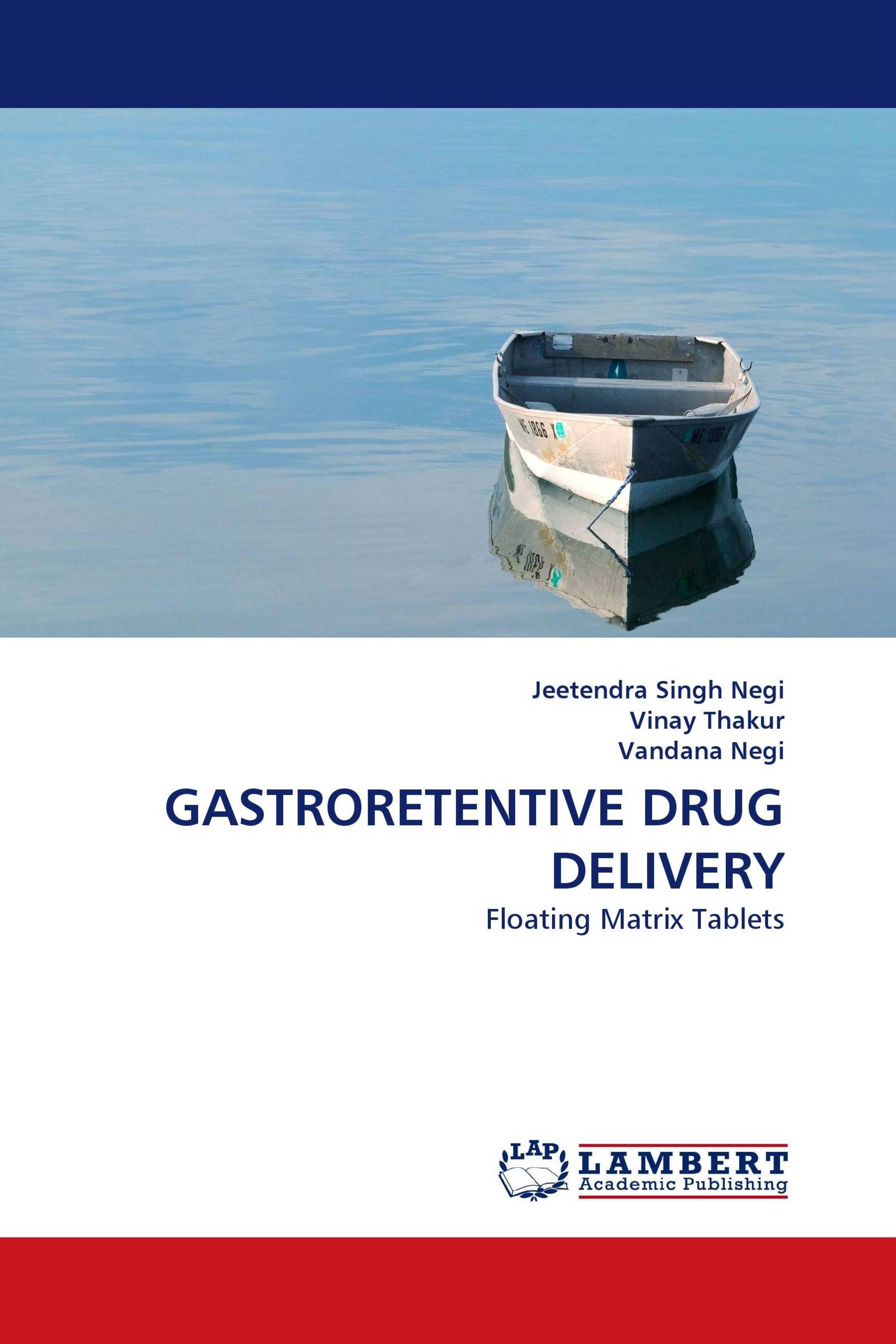 GASTRORETENTIVE DRUG DELIVERY