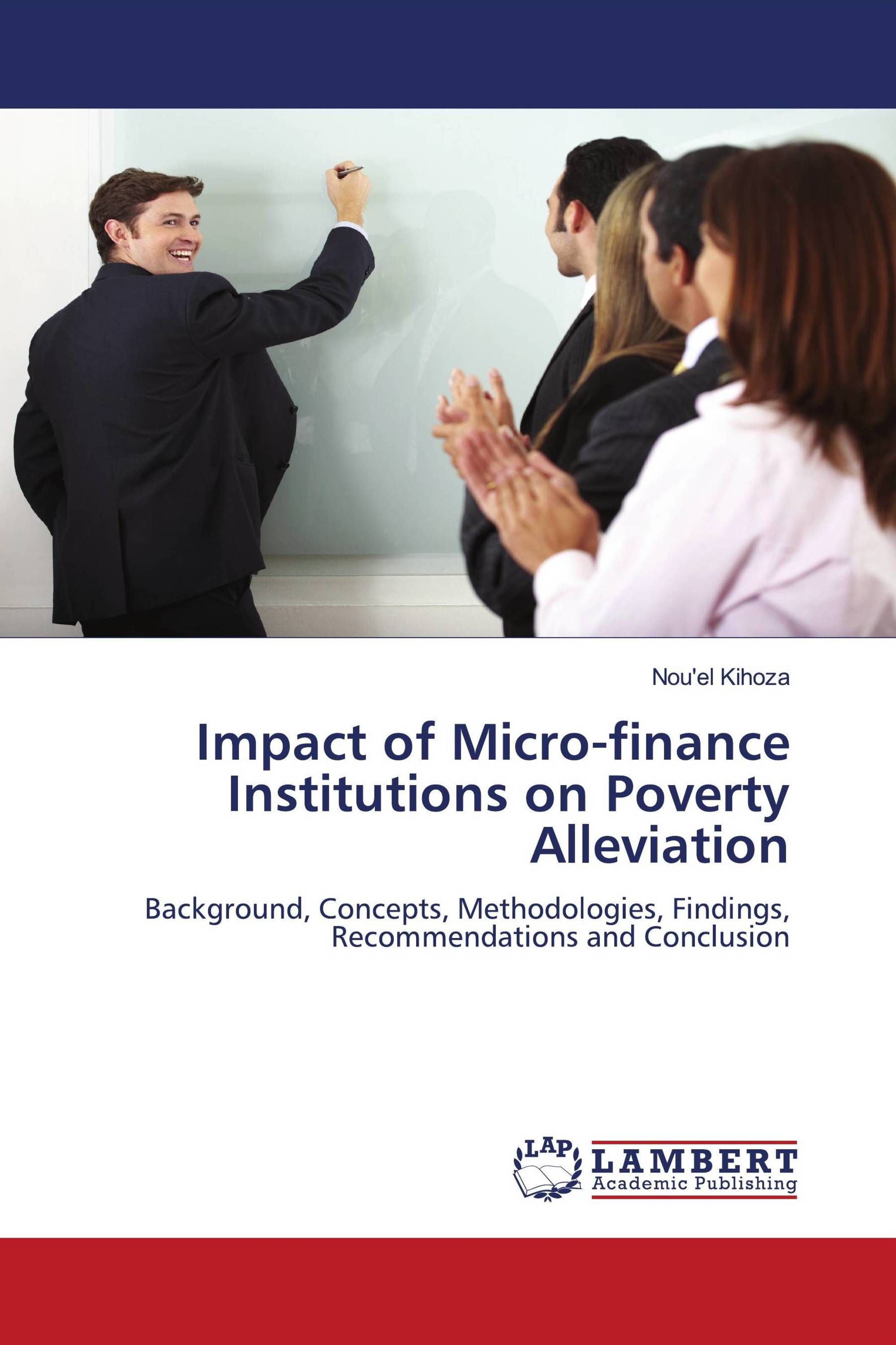 Impact of Micro-finance Institutions on Poverty Alleviation