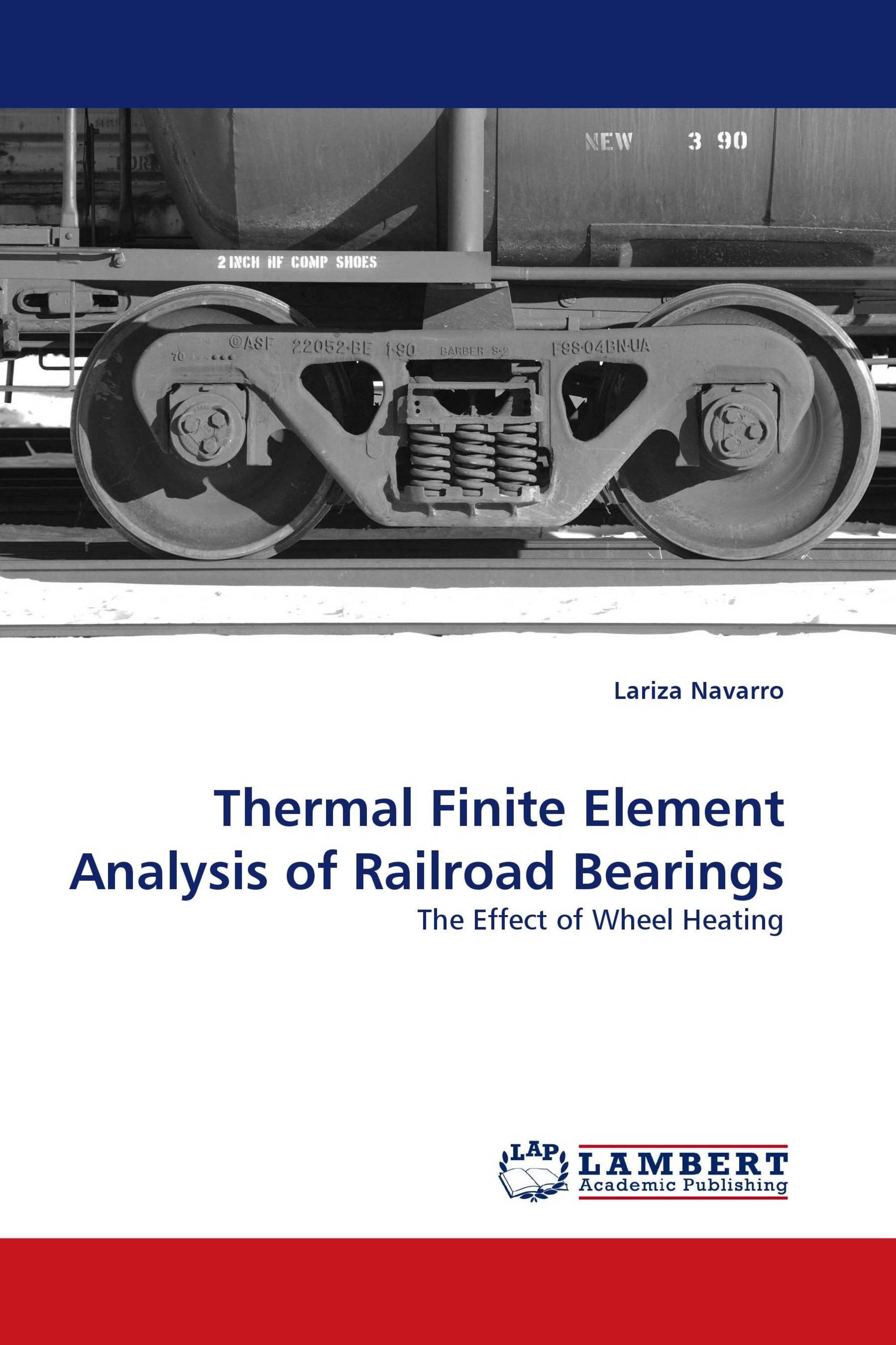 Thermal Finite Element Analysis of Railroad Bearings