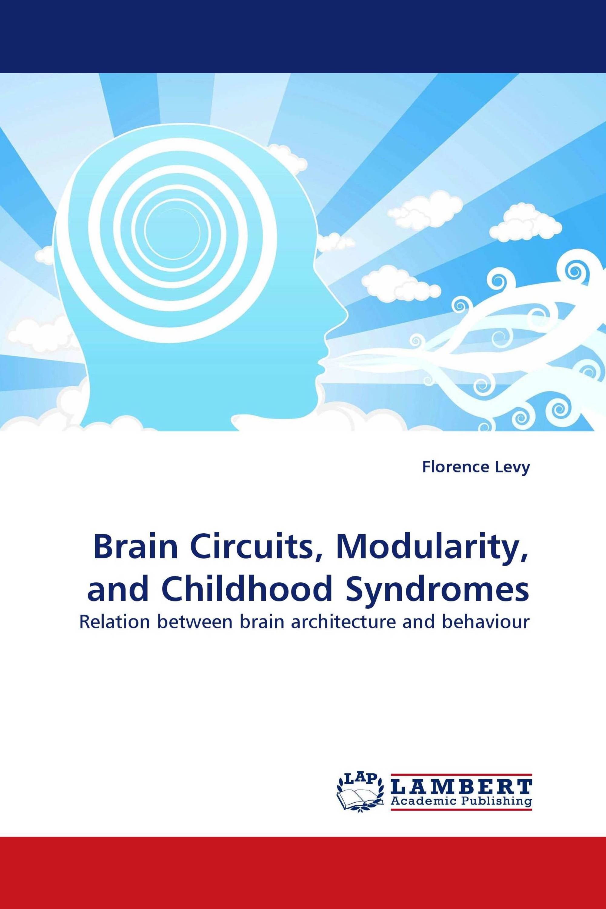 Brain Circuits, Modularity, and Childhood Syndromes