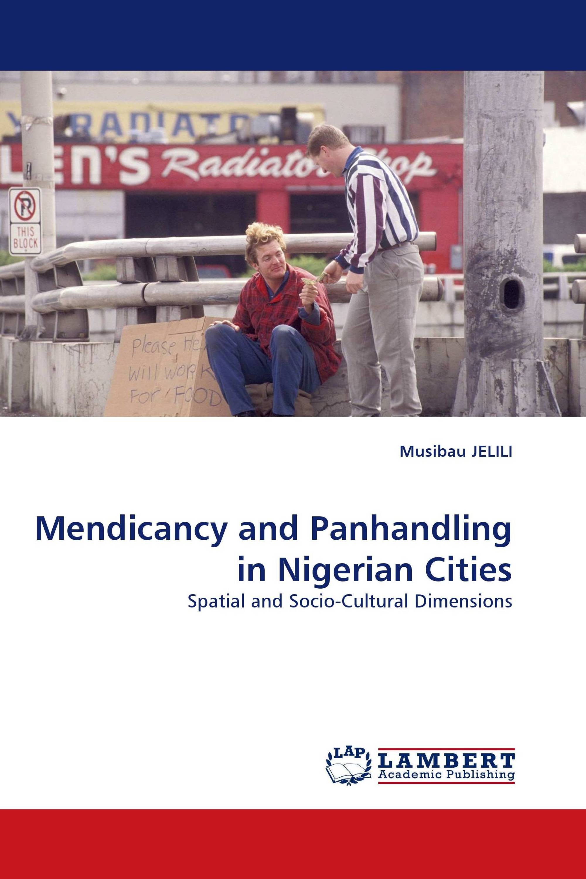 Mendicancy and Panhandling in Nigerian Cities