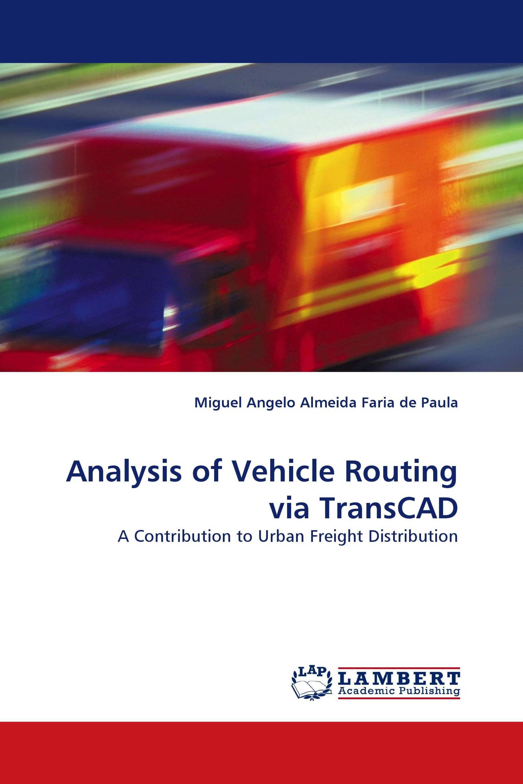 Analysis of Vehicle Routing via TransCAD