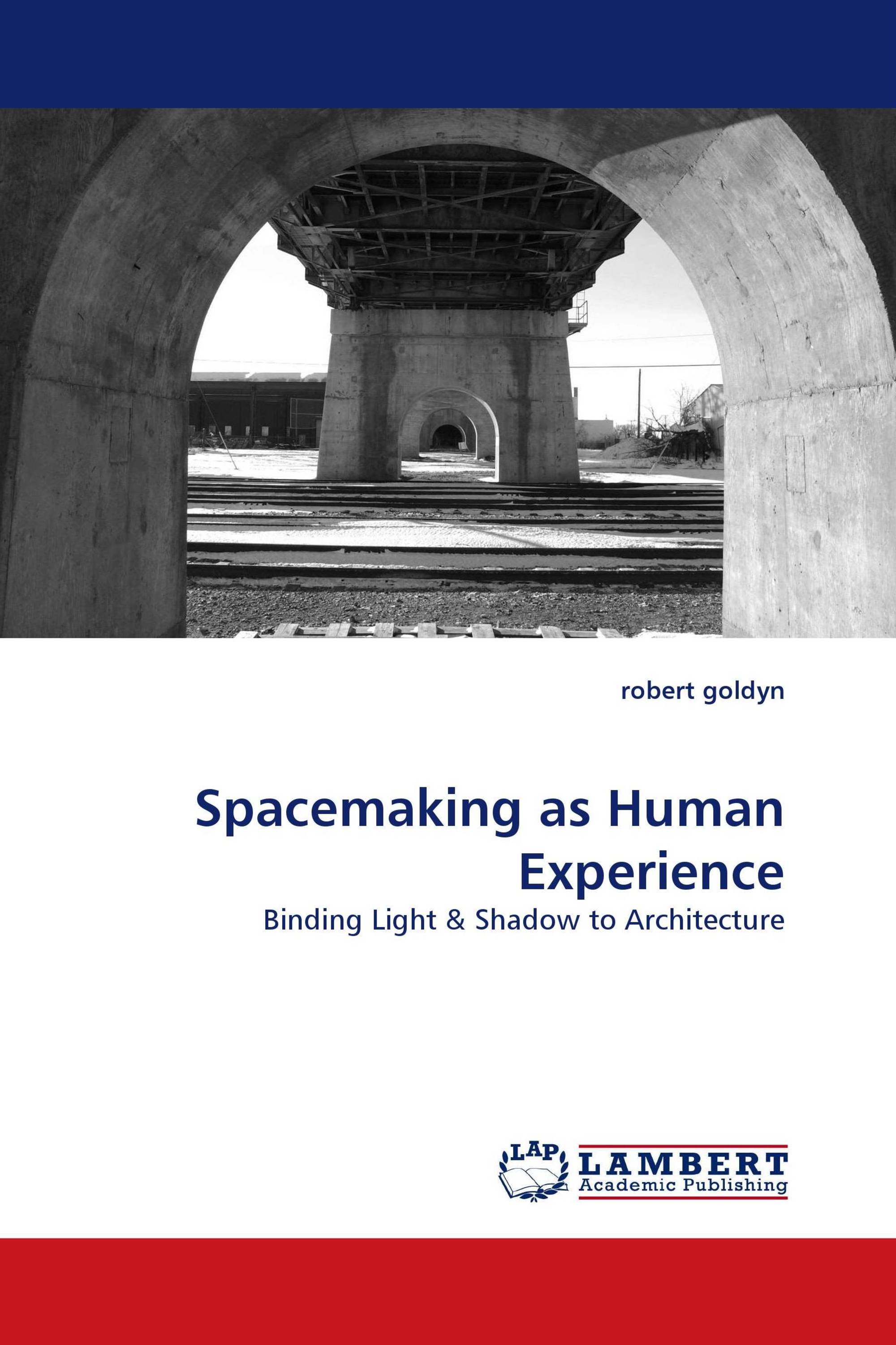 Spacemaking as Human Experience