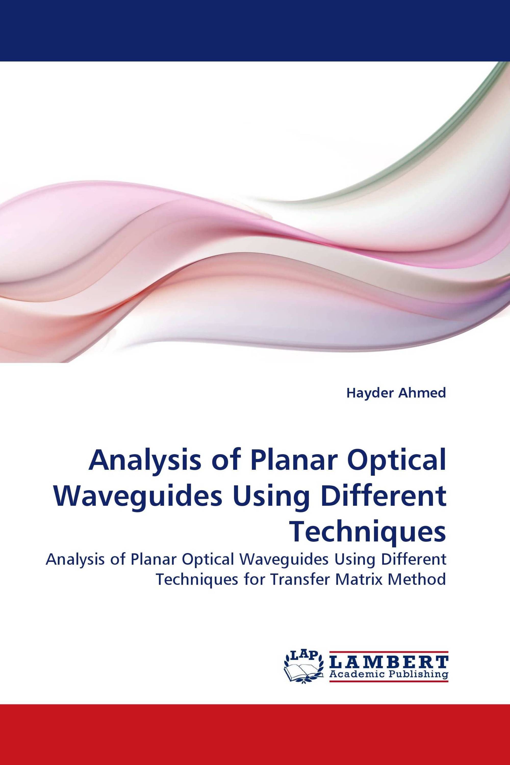 Analysis of Planar Optical Waveguides Using Different Techniques