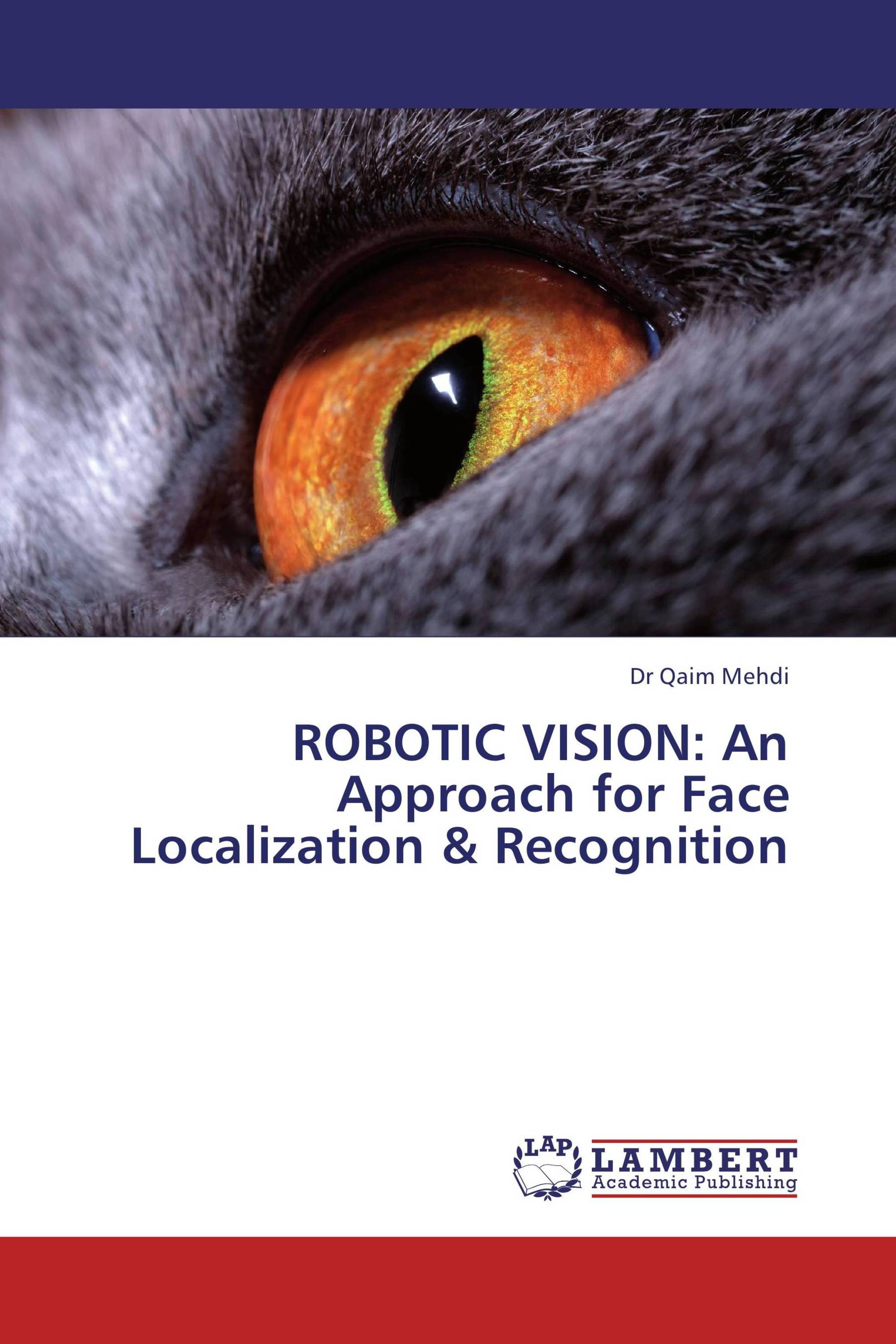 ROBOTIC VISION: An Approach for Face Localization & Recognition